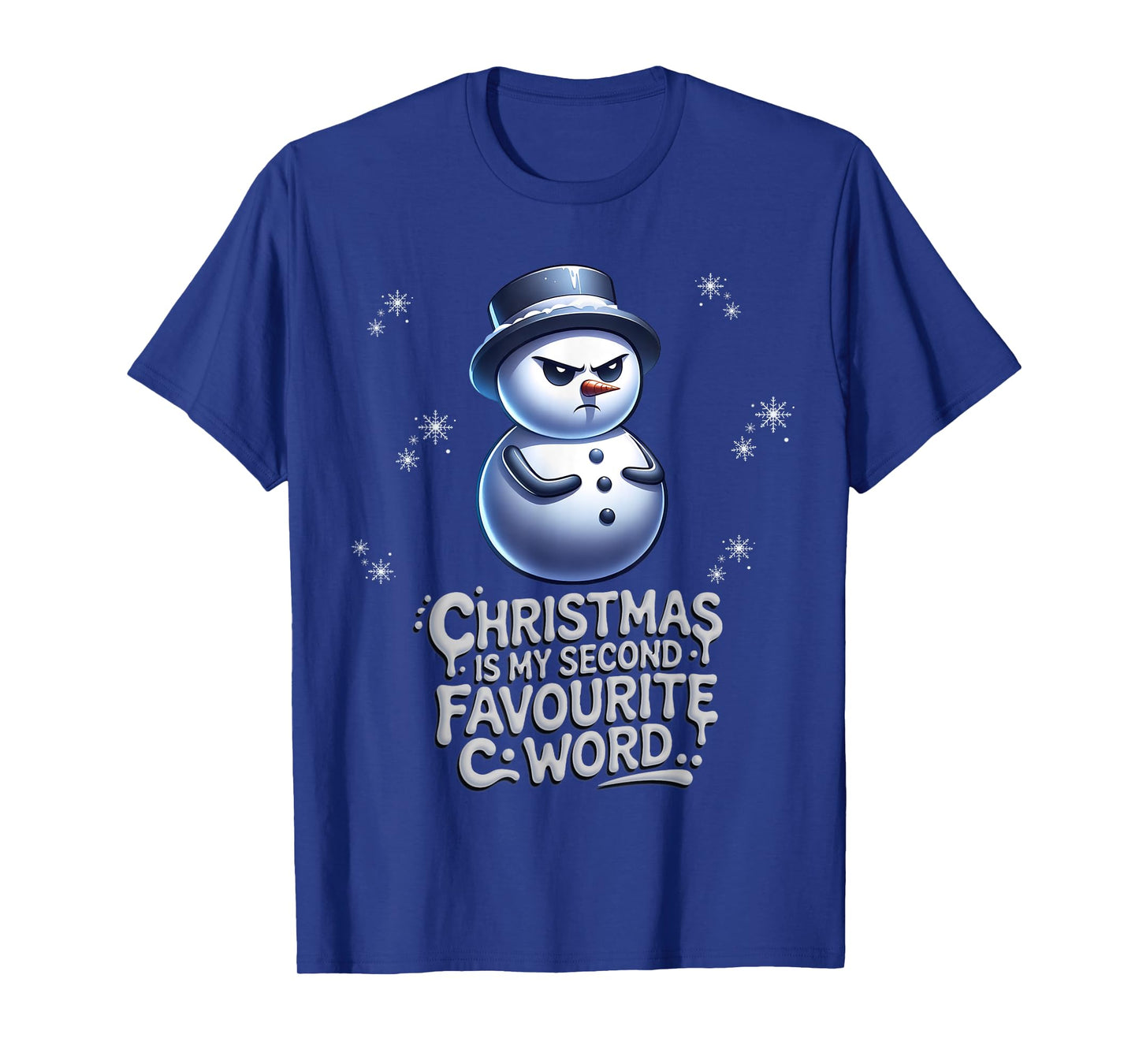 Christmas is My Second Favourite C Word Funny Rude Snowman T-Shirt