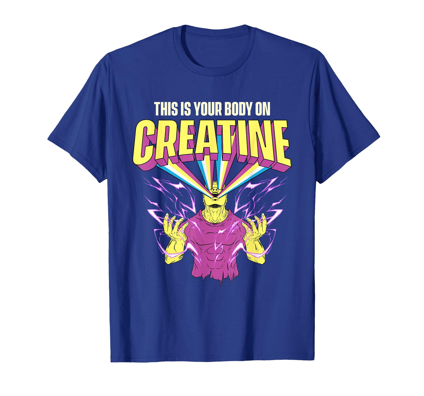 This Is Your Body On Creatine - Workout Gym Weightlifting T-Shirt