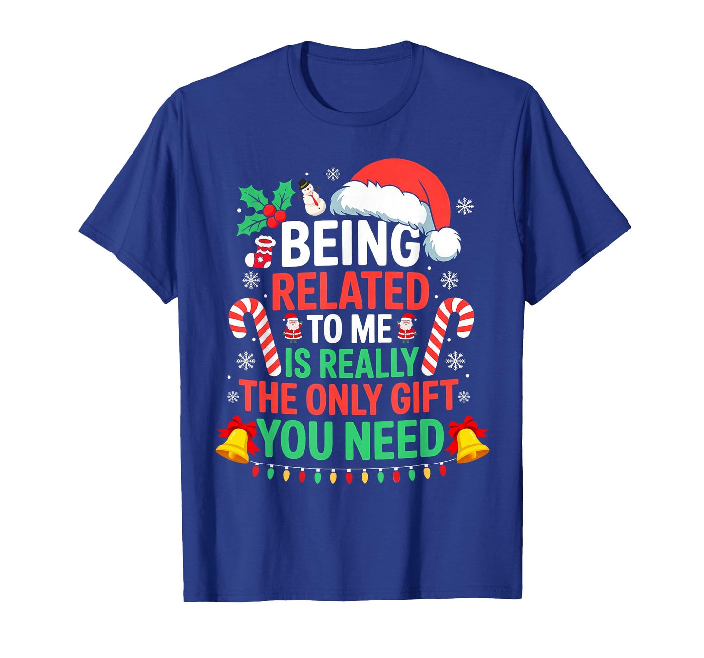 Being Related to Me Christmas Matching Family Xmas Holiday T-Shirt