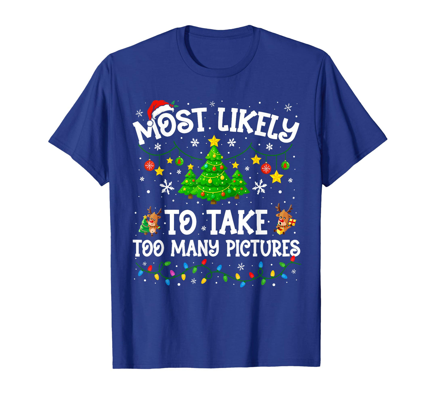 Most Likely to Take Too Many Pictures Christmas Family T-Shirt