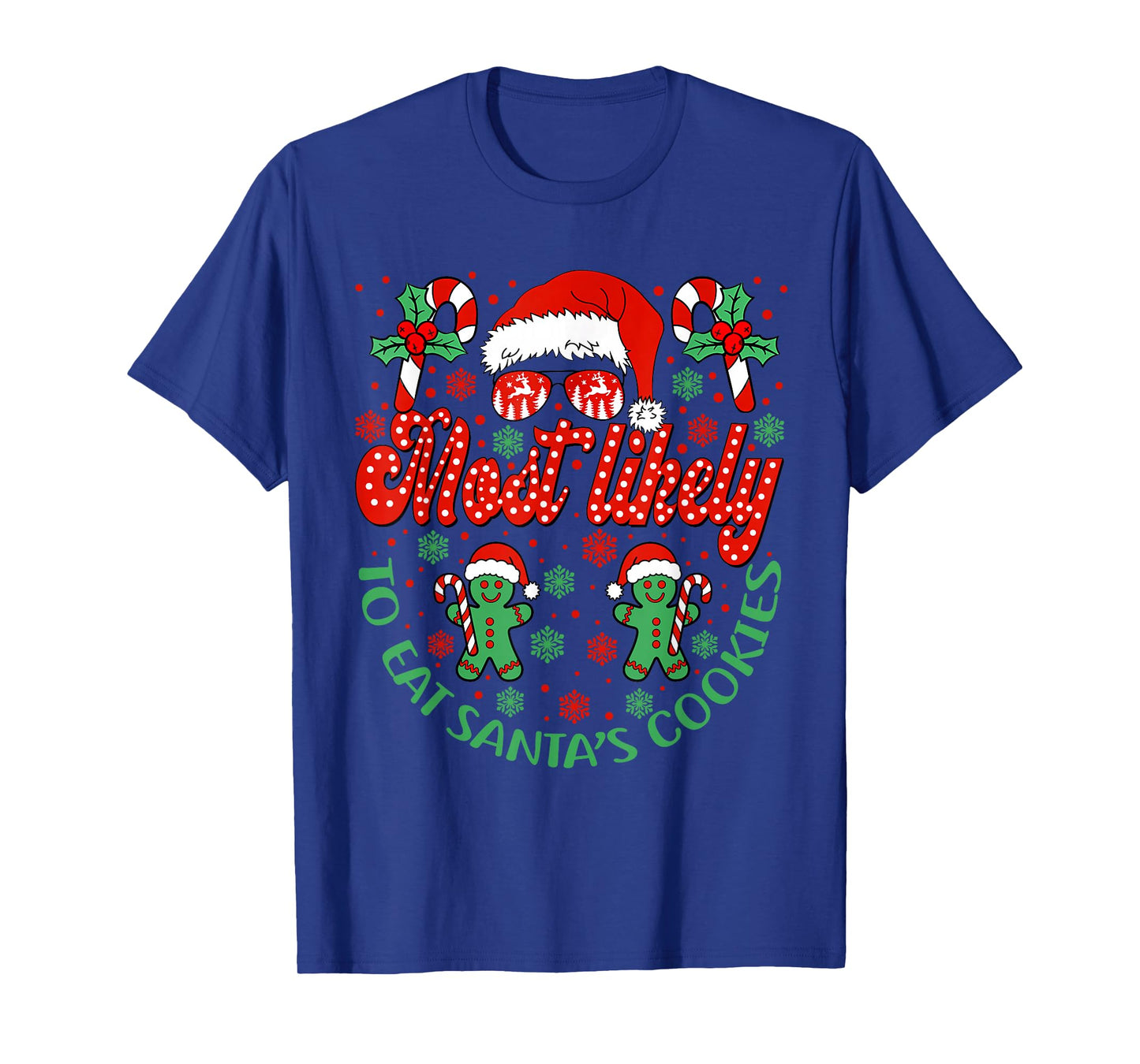 Most Likely to Eat Santas Cookies Family Christmas Matching T-Shirt