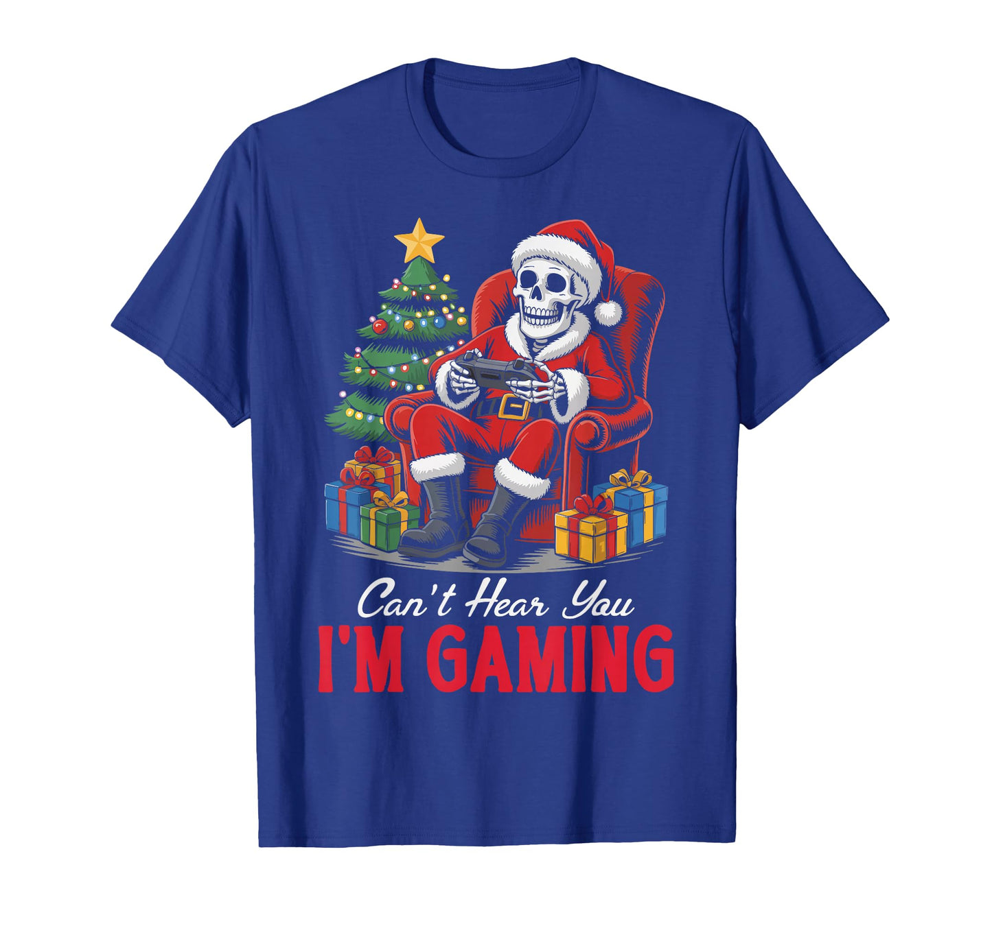 Skeleton Gamer Christmas Funny Can't Hear You I'm Gaming T-Shirt