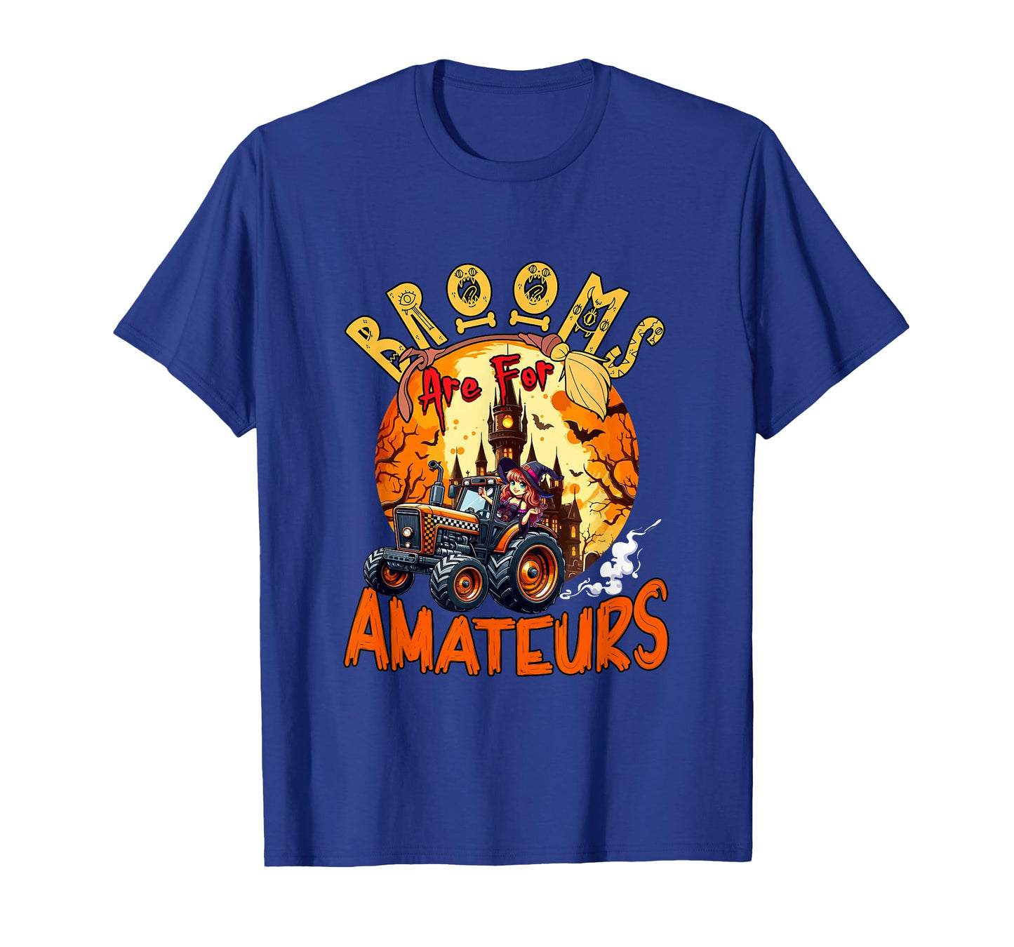 Brooms are for Amateurs Halloween Witch Driving Tractor T-Shirt