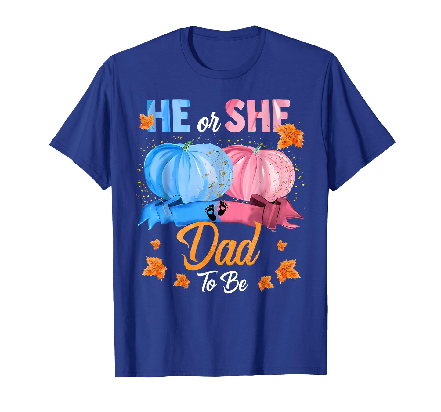 Halloween Pumpkin Gender Reveal He or She Dad To Be T-Shirt