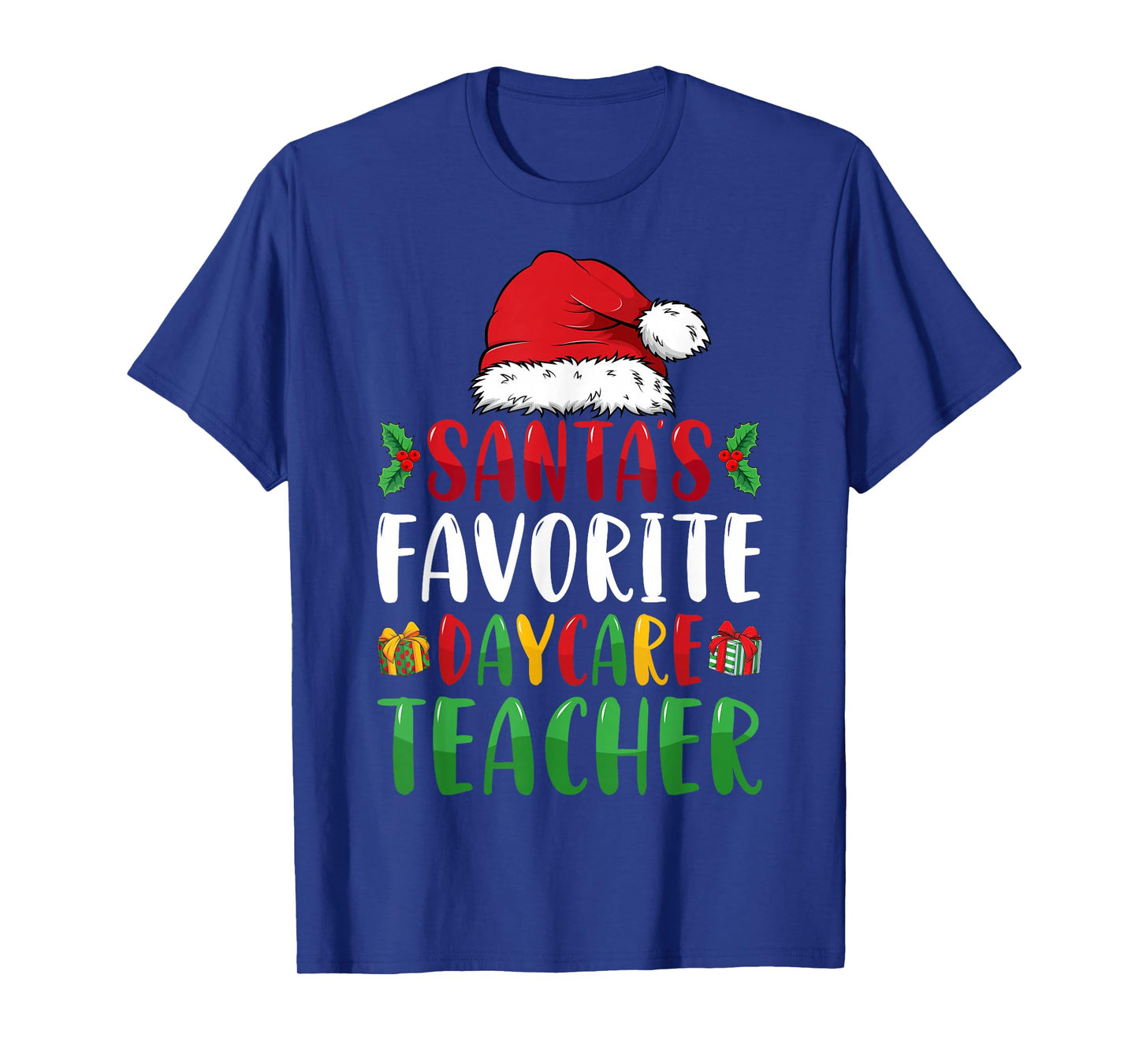 Santa's Favorite Daycare Teacher Christmas Childcare T-Shirt