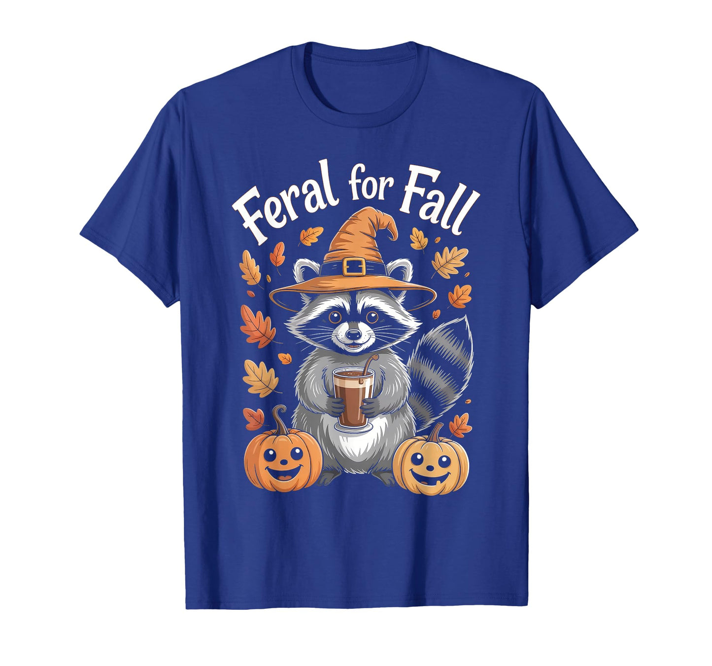Feral for Fall Autumn Fall Pumpkin Funny Raccoon Coffee T-Shirt
