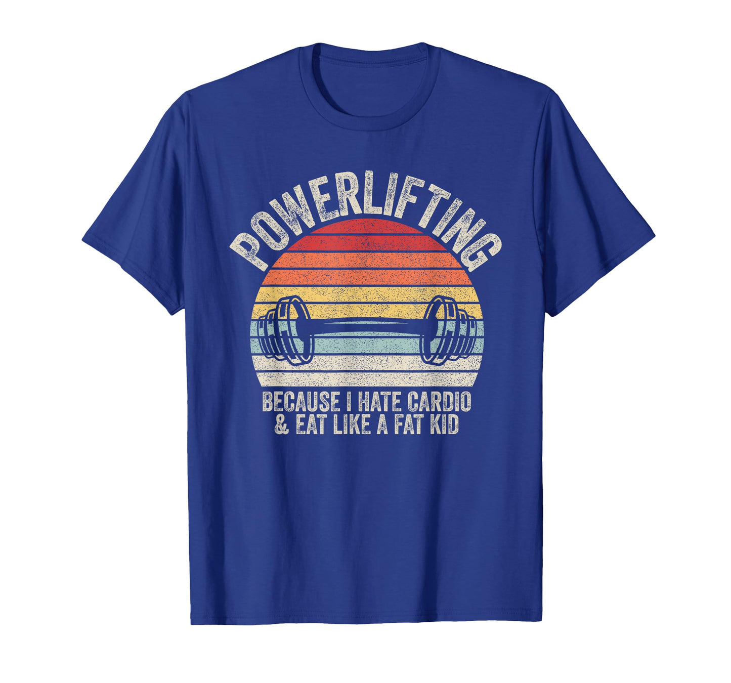 Vintage Retro Powerlifting Because I Hate Cardio Funny GYM T-Shirt