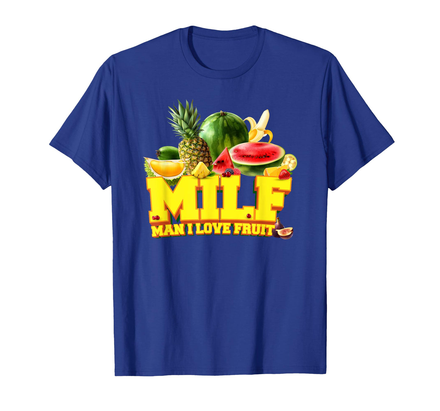 MILF - Man I Love Fruit - Fruits Vegetarian Vegan T-Shirt