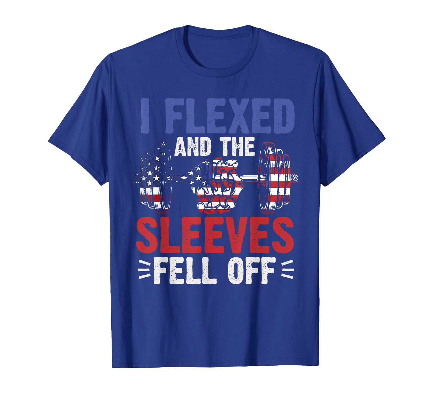 I Flexed and The Sleeves Fell Off Funny Mens Fitness Gymer T-Shirt
