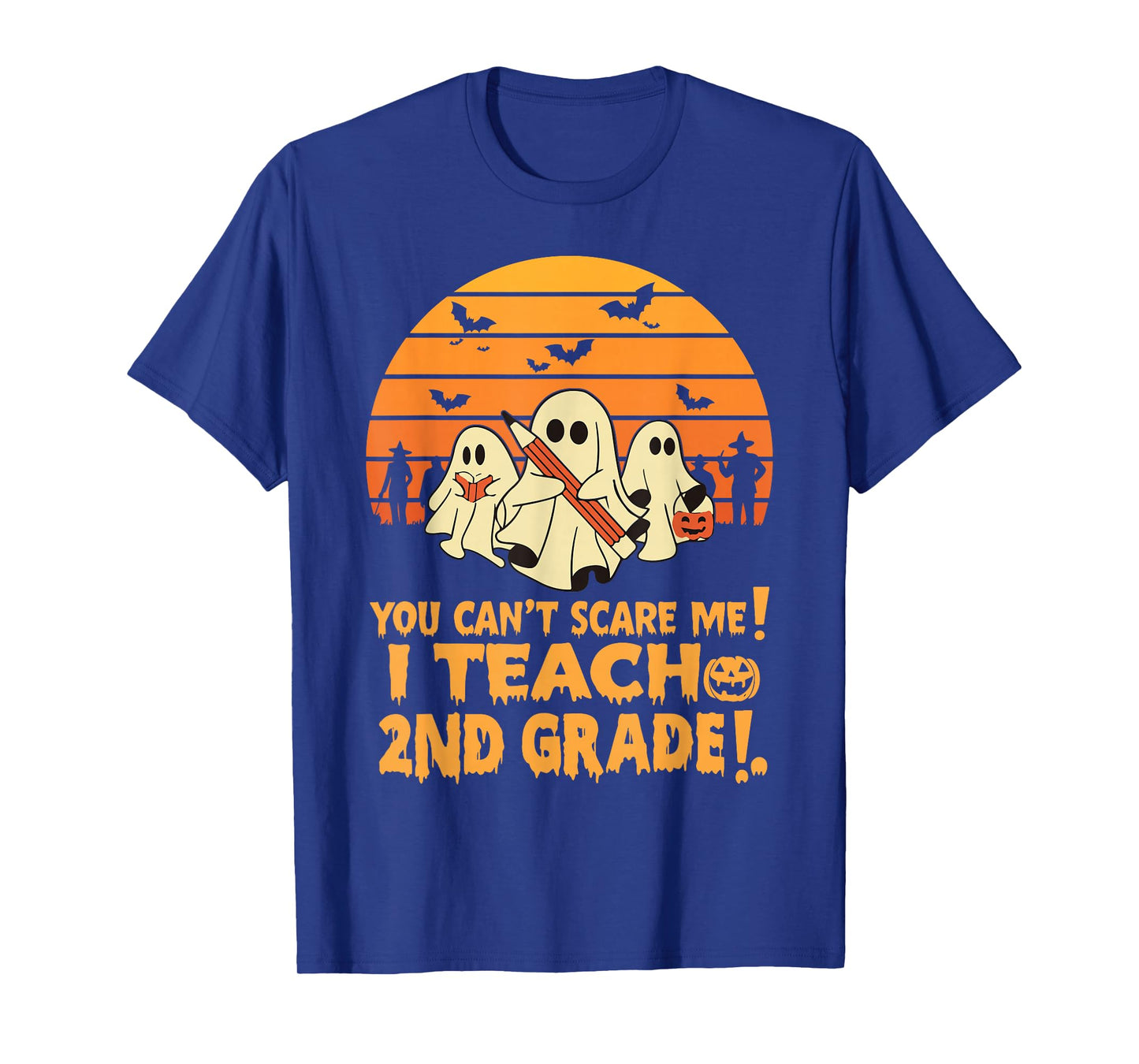 You Can't Scare Me I Teach 2nd grade Teacher Halloween T-Shirt