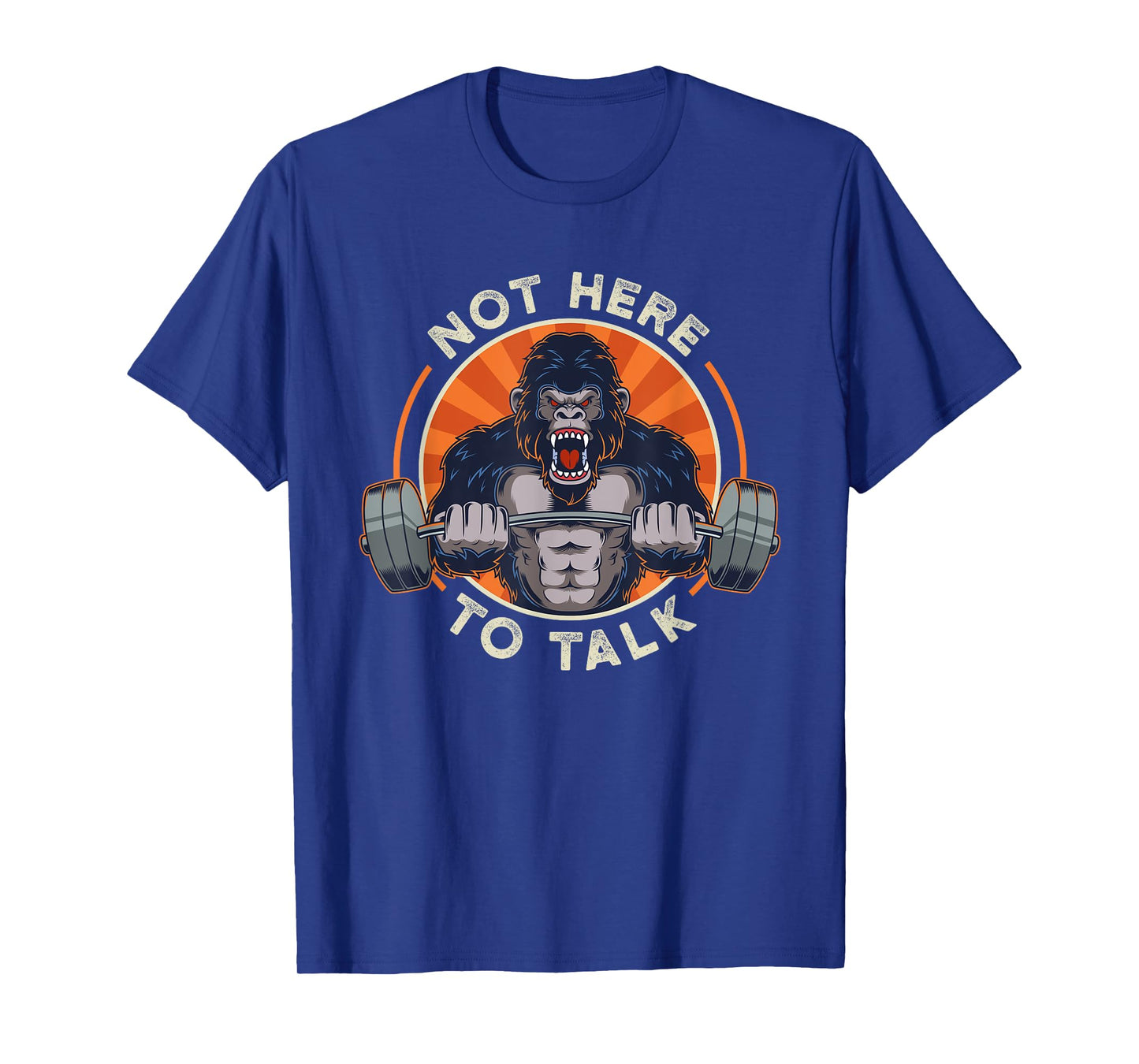 Weight lifting gorilla not here to over lifting in T-Shirt