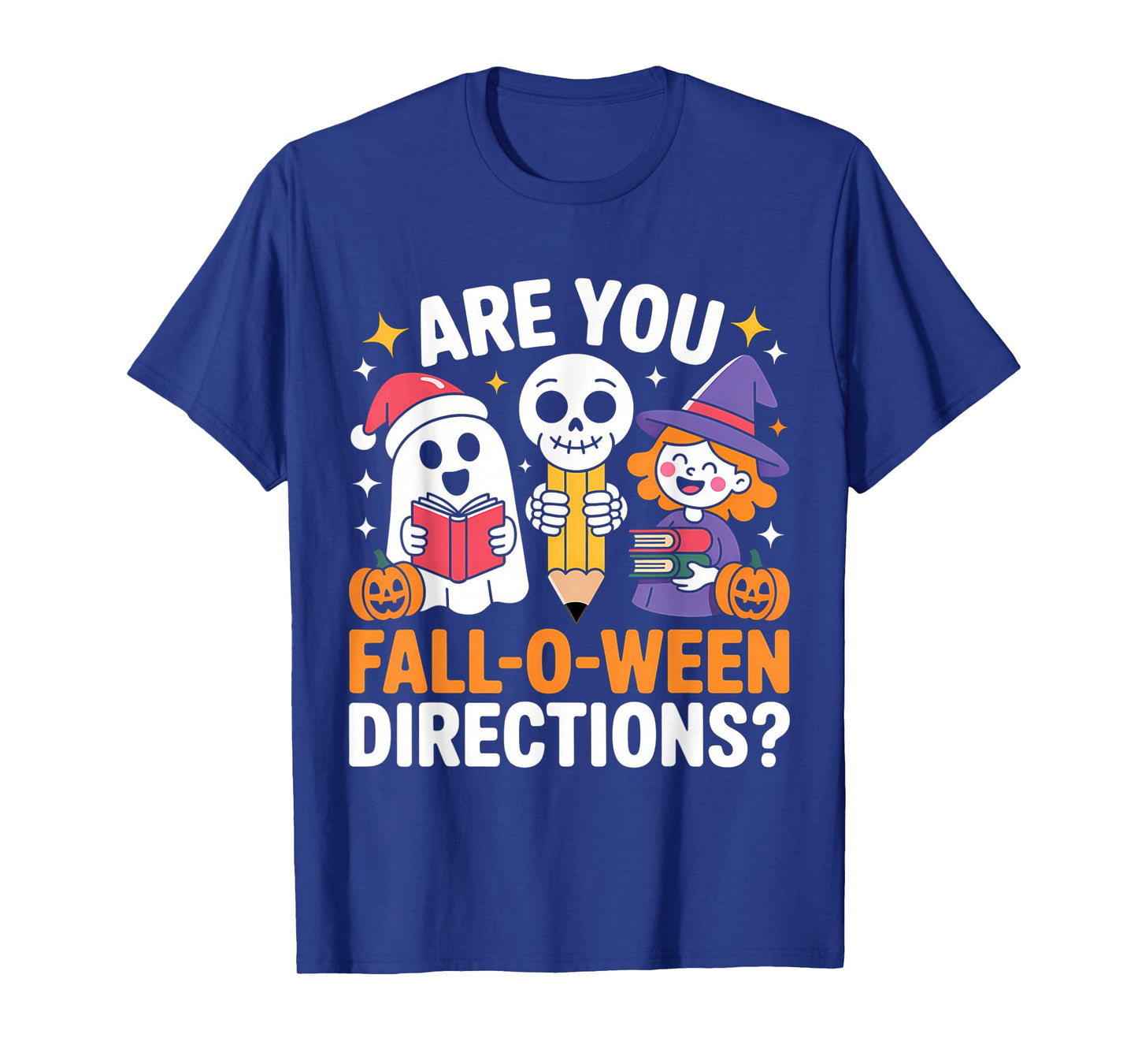 Funny Halloween Teacher Joke are You Fall O Ween Directions T-Shirt