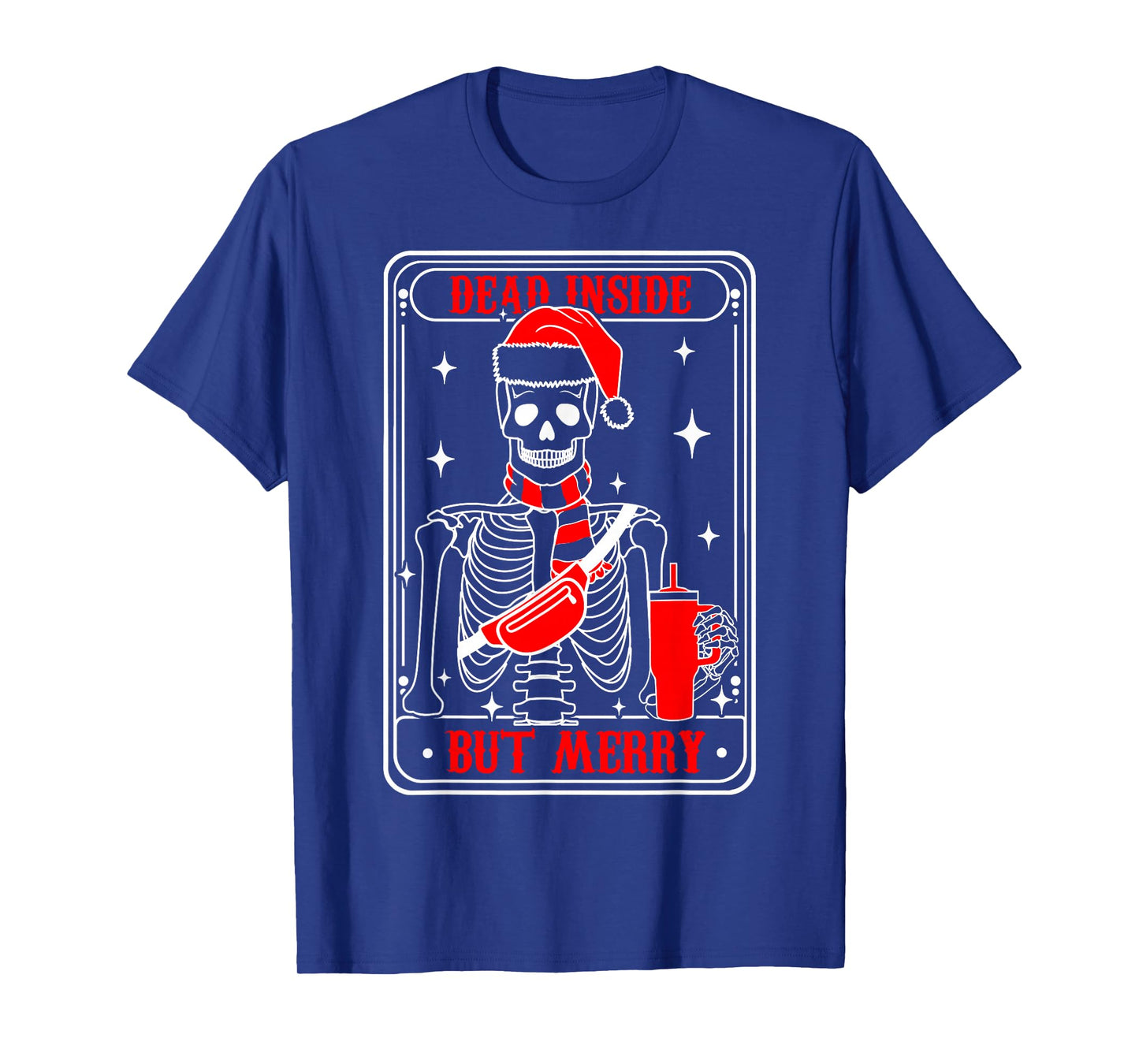 Tarot Dead Inside But Merry Skeleton Holiday Design T-Shirt