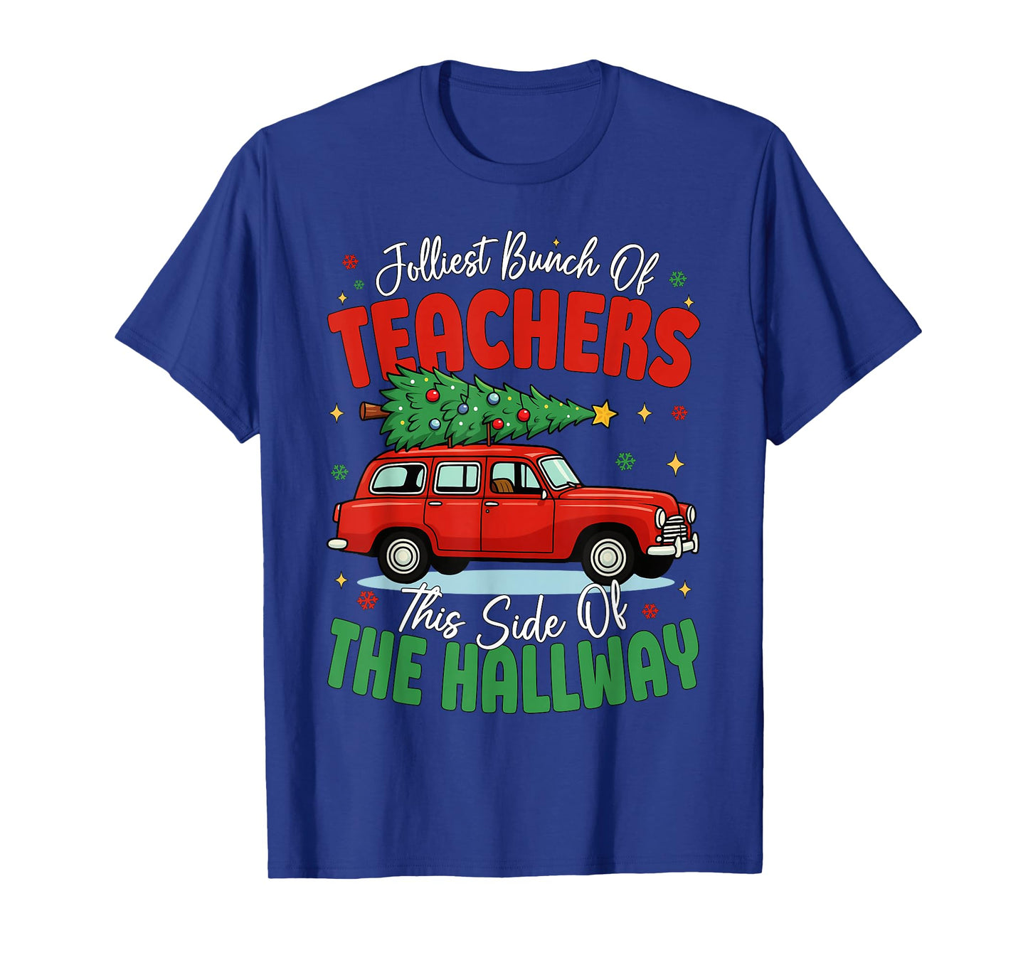 Jolliest Bunch of Teachers This Side of The Hallway Boy Girl T-Shirt