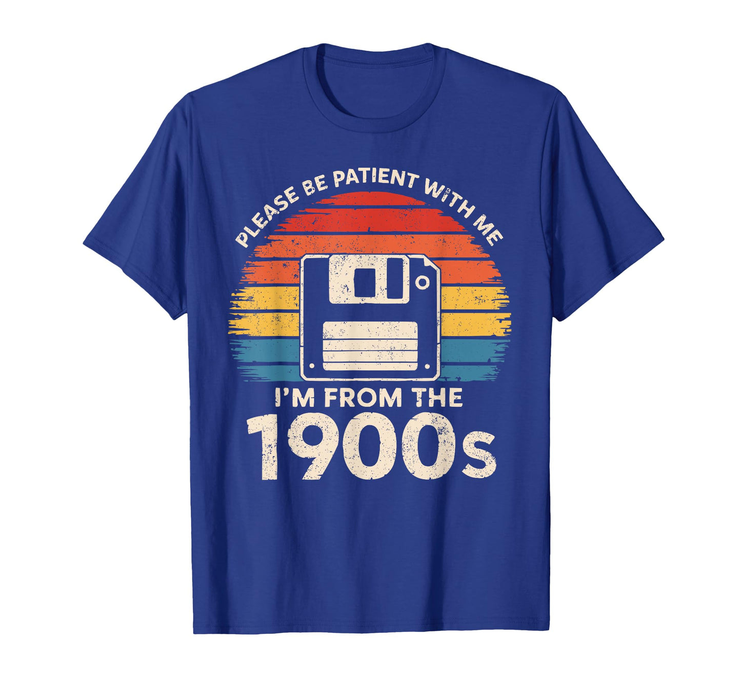 Please Be Patient With Me I'm From The 1900s Floppy Disk T-Shirt
