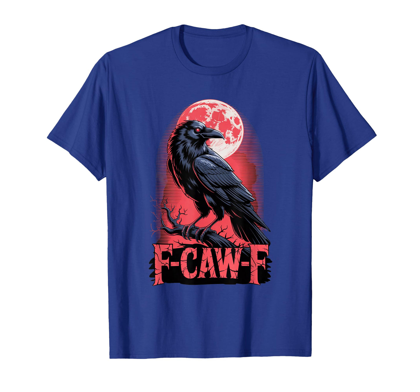 F-Caw-F Crow Funny Gothic Moon Black Bird Halloween T-Shirt