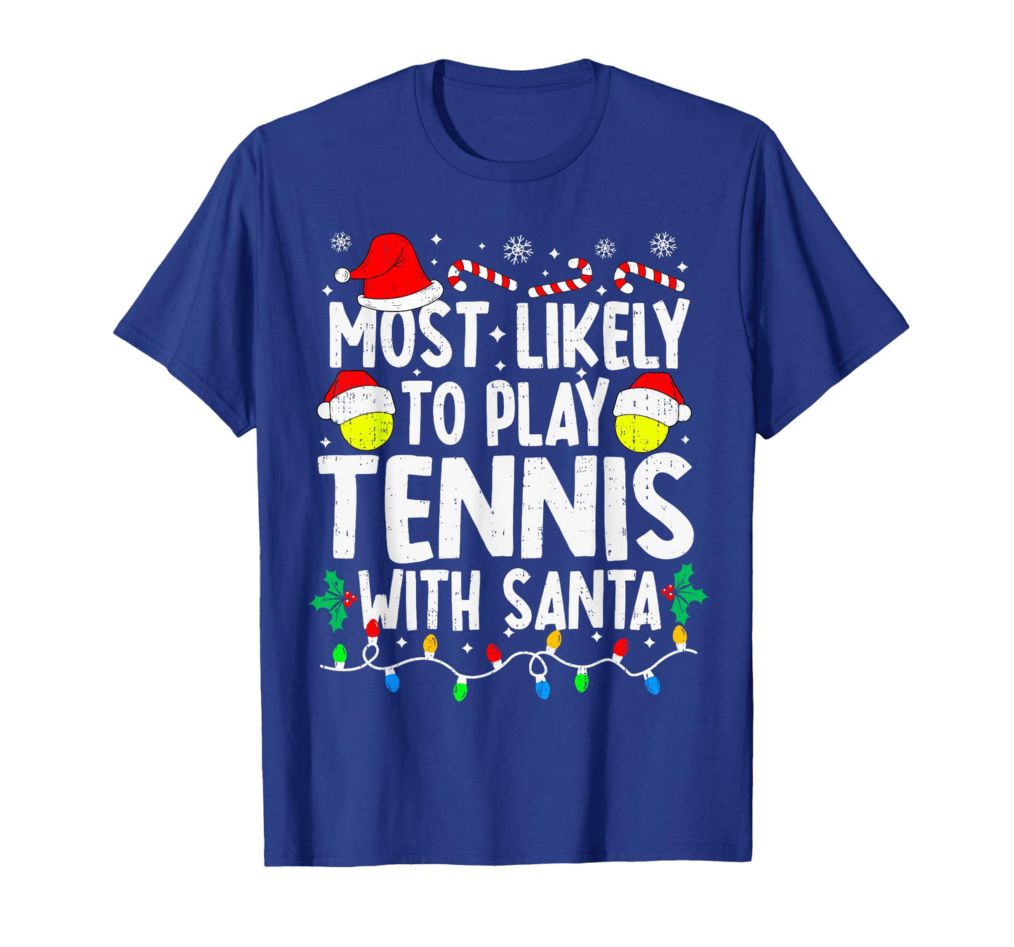 Most Likely to Play Tennis with Santa Matching Christmas T-Shirt