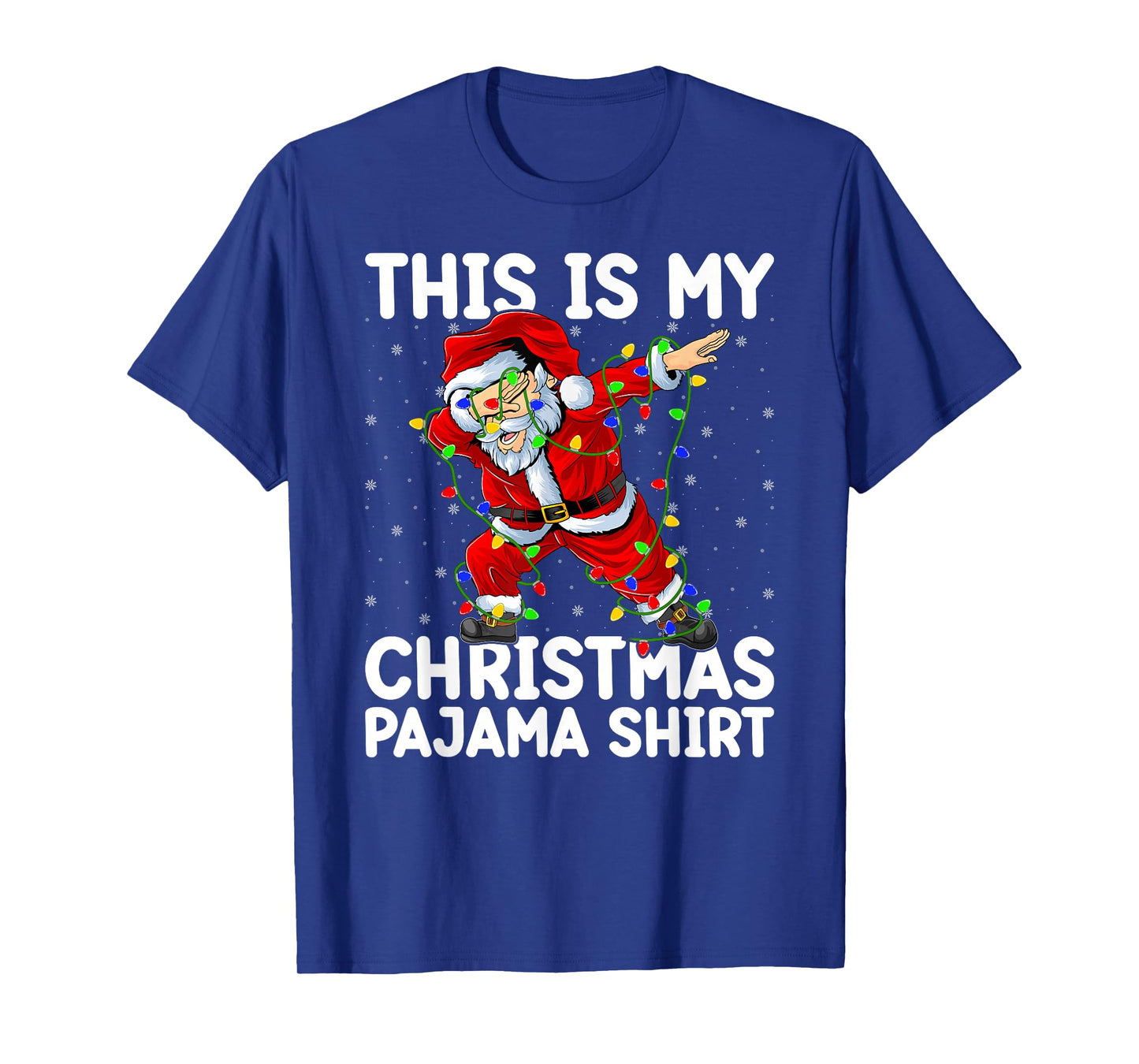 Dabbing Santa Xmas Lights This is My Christmas Pajamas T-Shirt