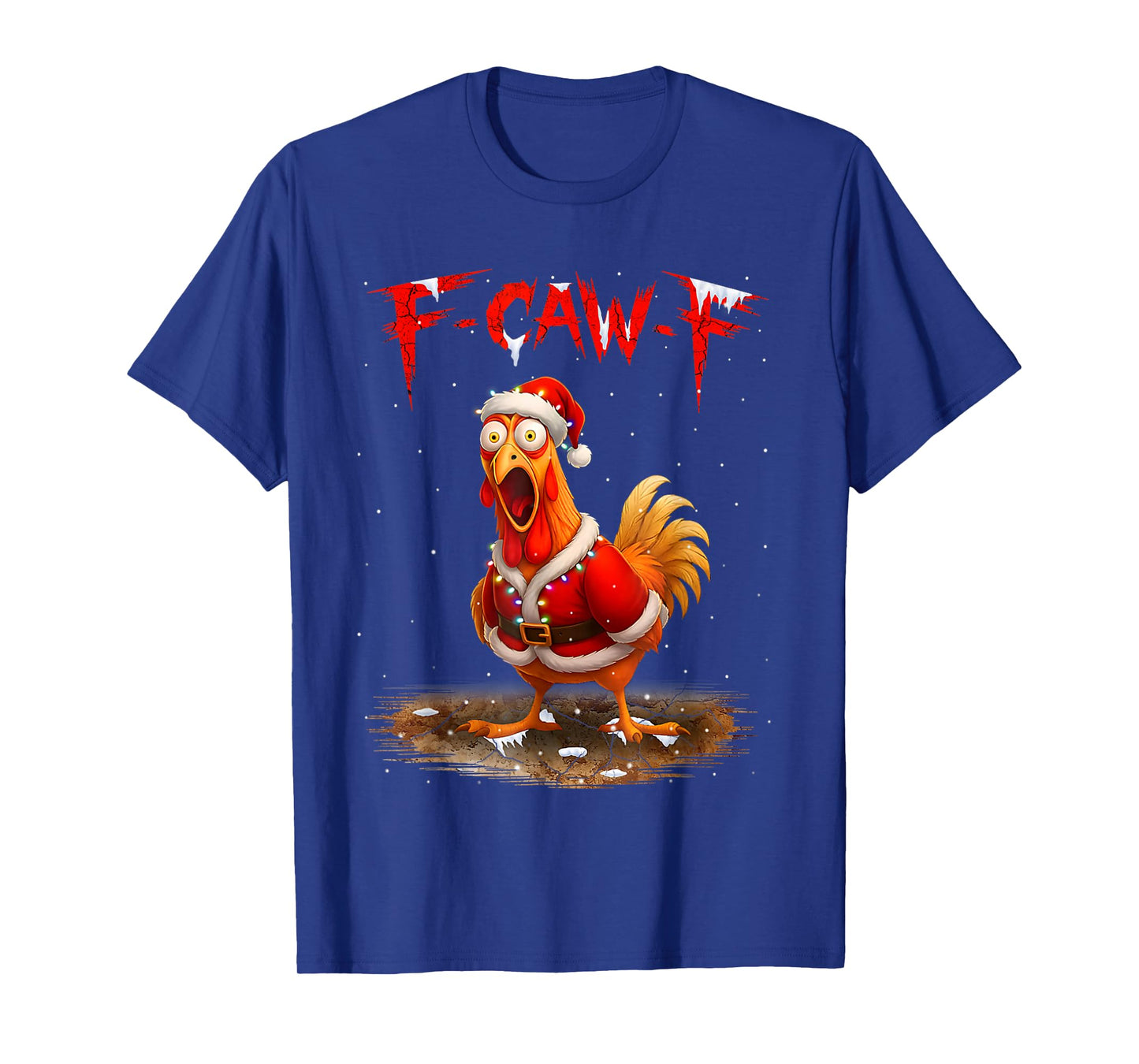 Funny Christmas Chicken F-CAW-F Santa Rooster Sarcastic T-Shirt