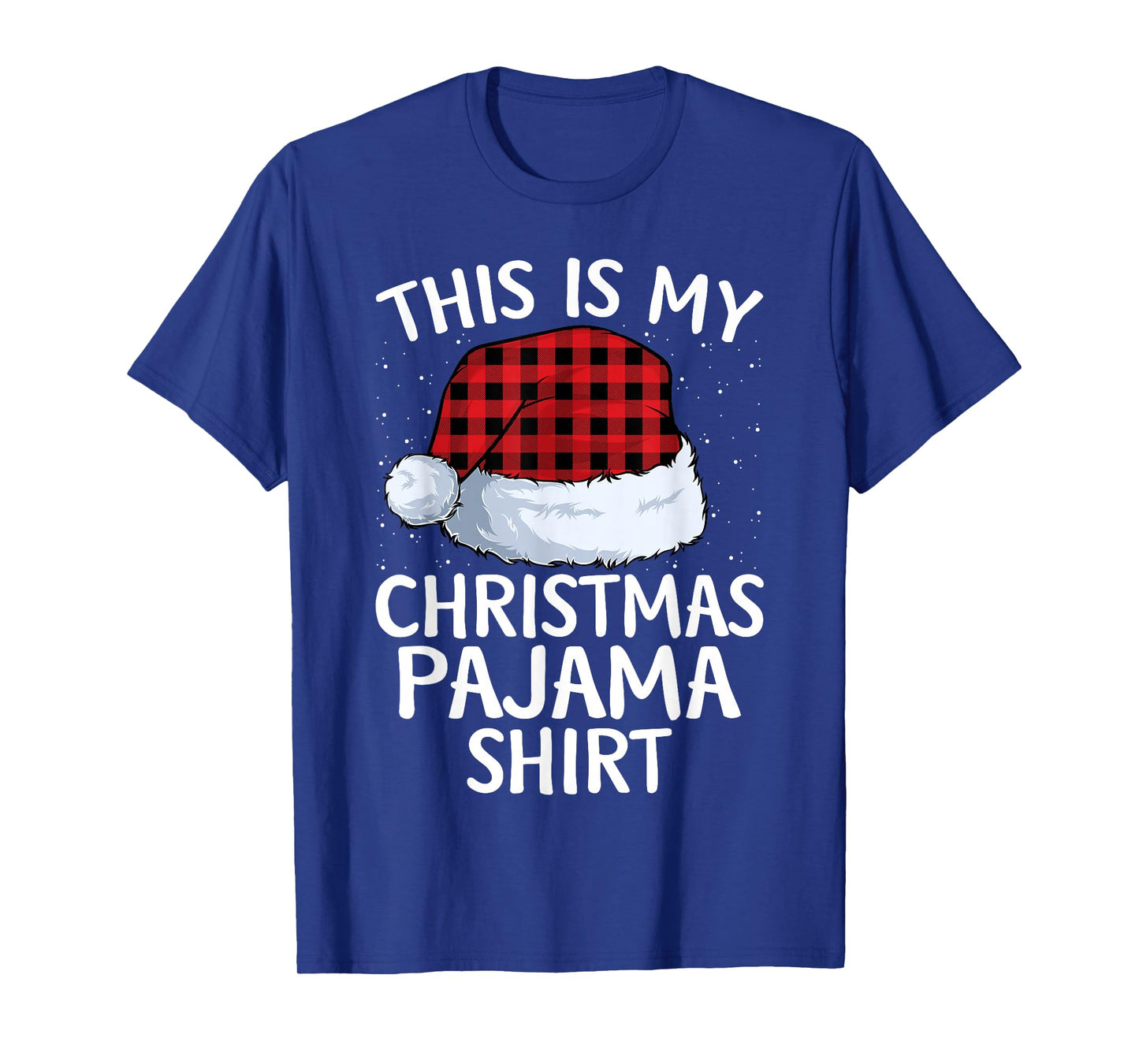 This is My Christmas Pajamas Matching Family Xmas Pajama T-Shirt
