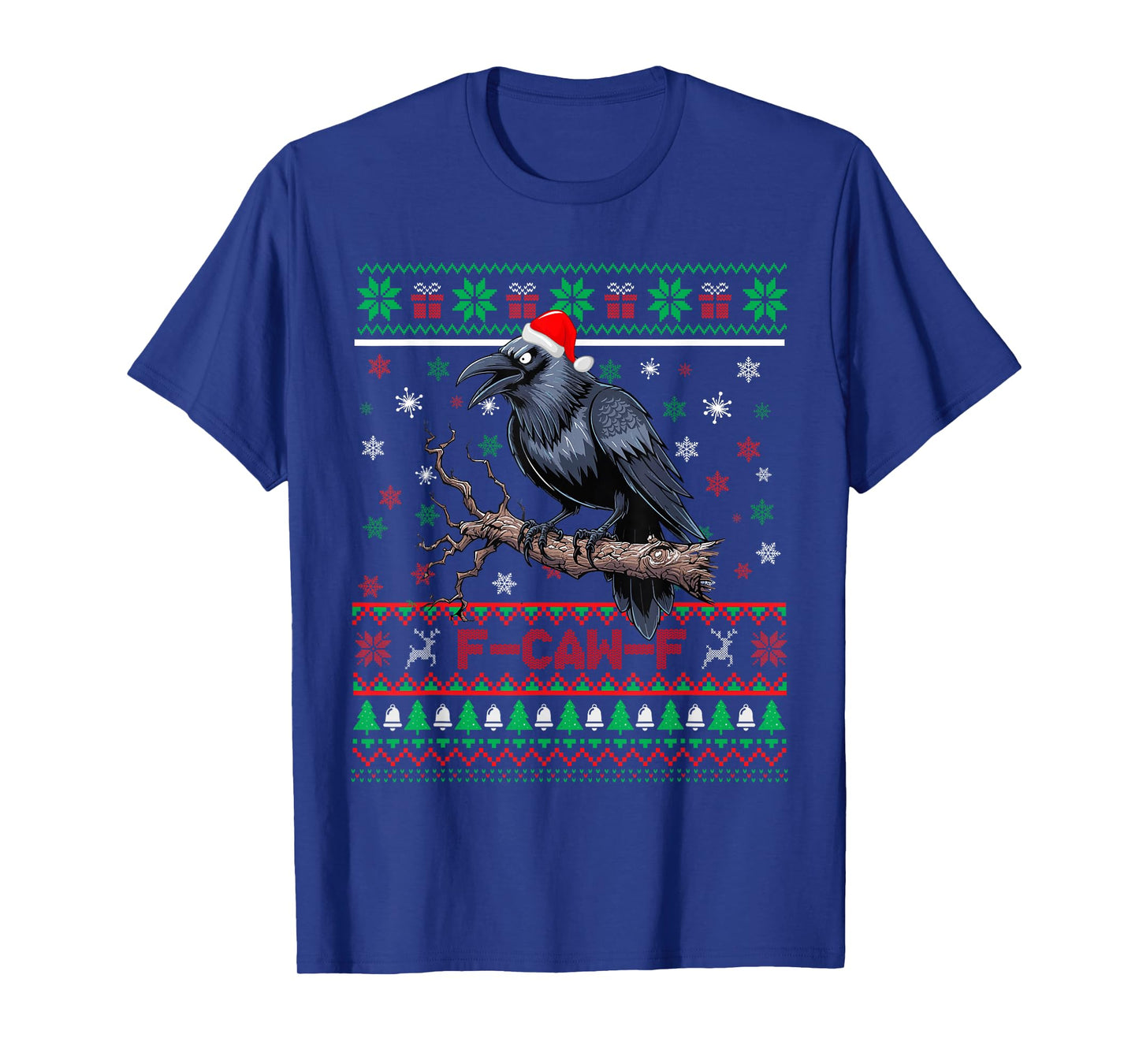 Black Crow F-Caw-F Funny Ugly Christmas Sweater Santa Hat T-Shirt