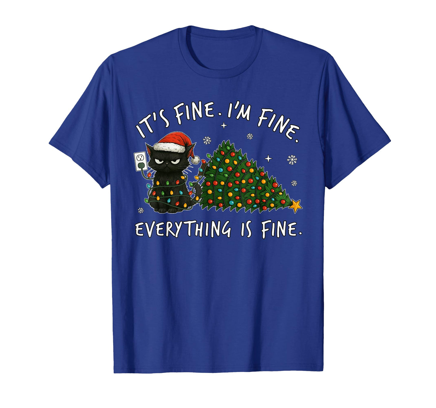 Black Cat Christmas It's Fine I'm Fine Everything is Fine T-Shirt