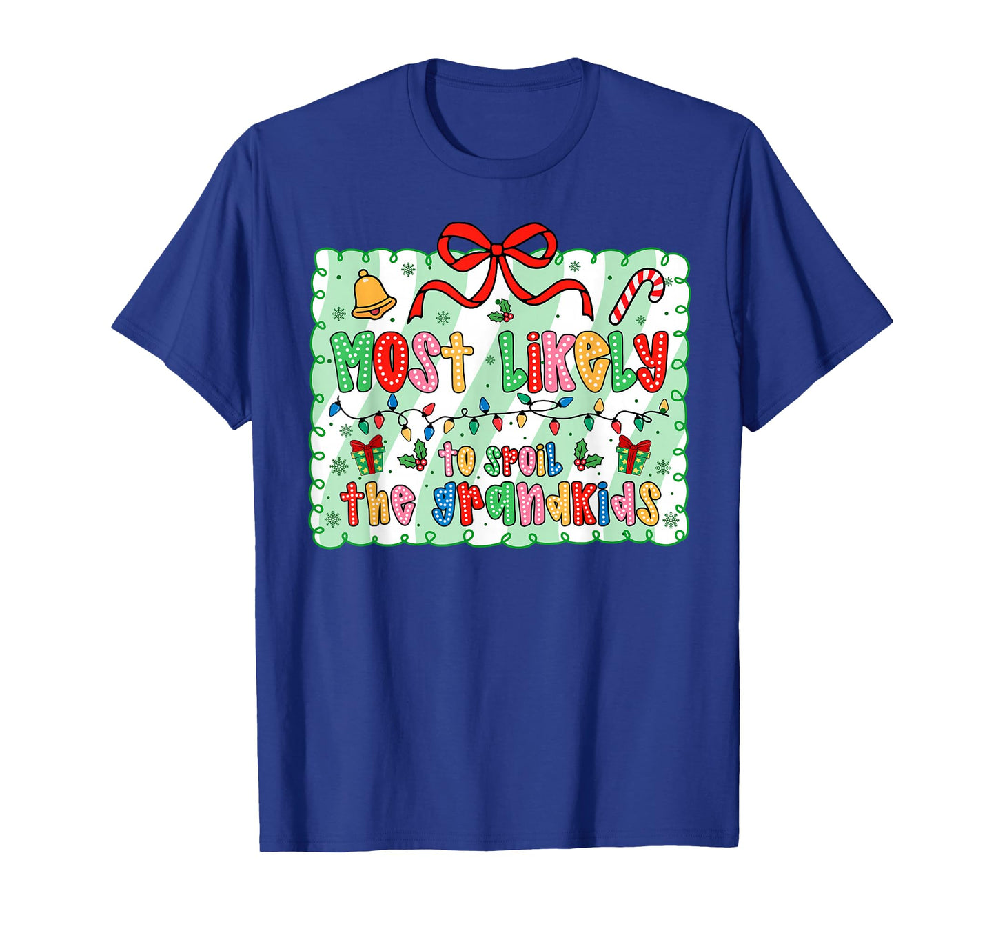 Most Likely to Spoil The Grandkids Coquette Bow Xmas T-Shirt