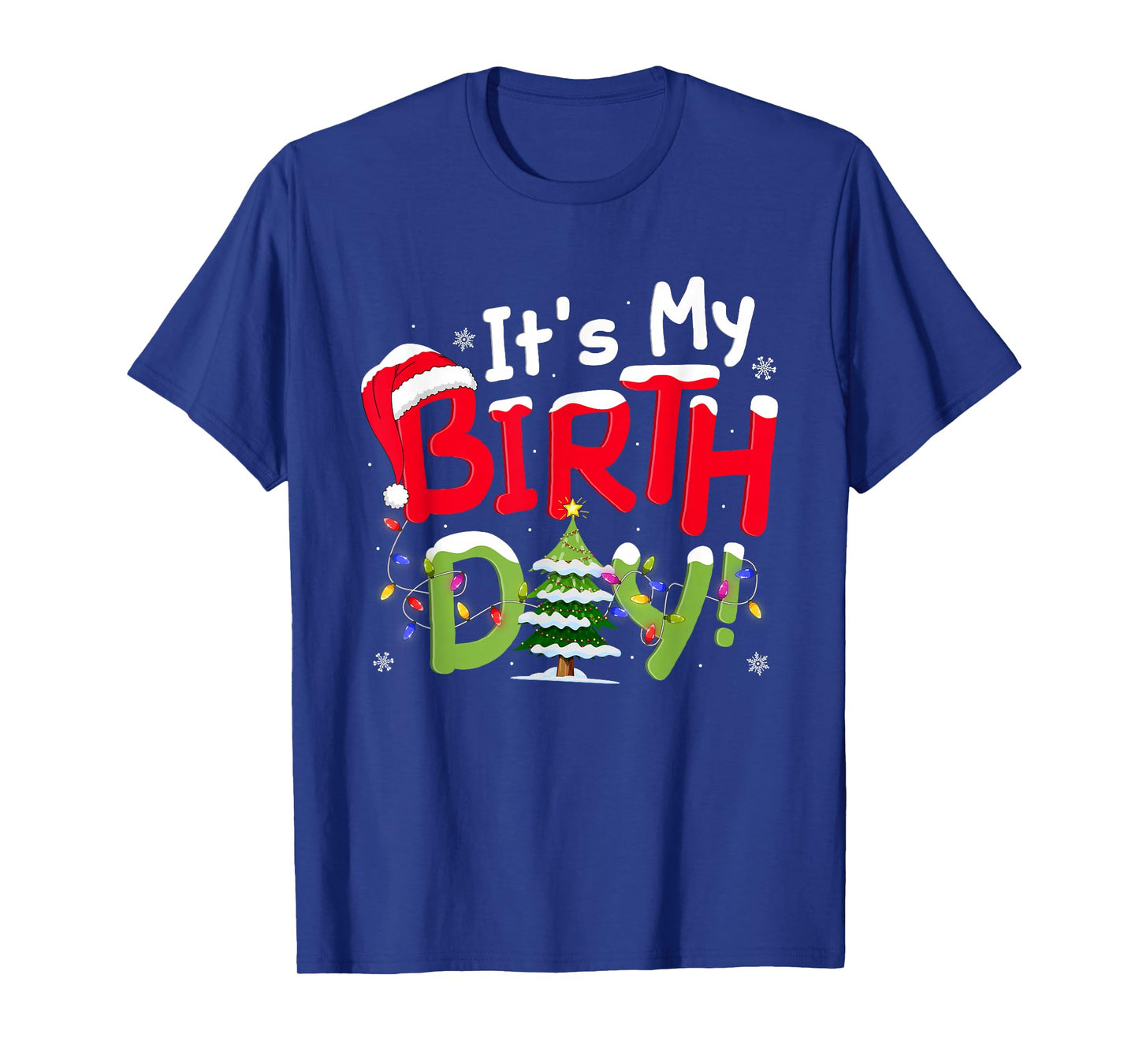 Merry Christmas It's My Birthday Funny Christmas Birthday T-Shirt