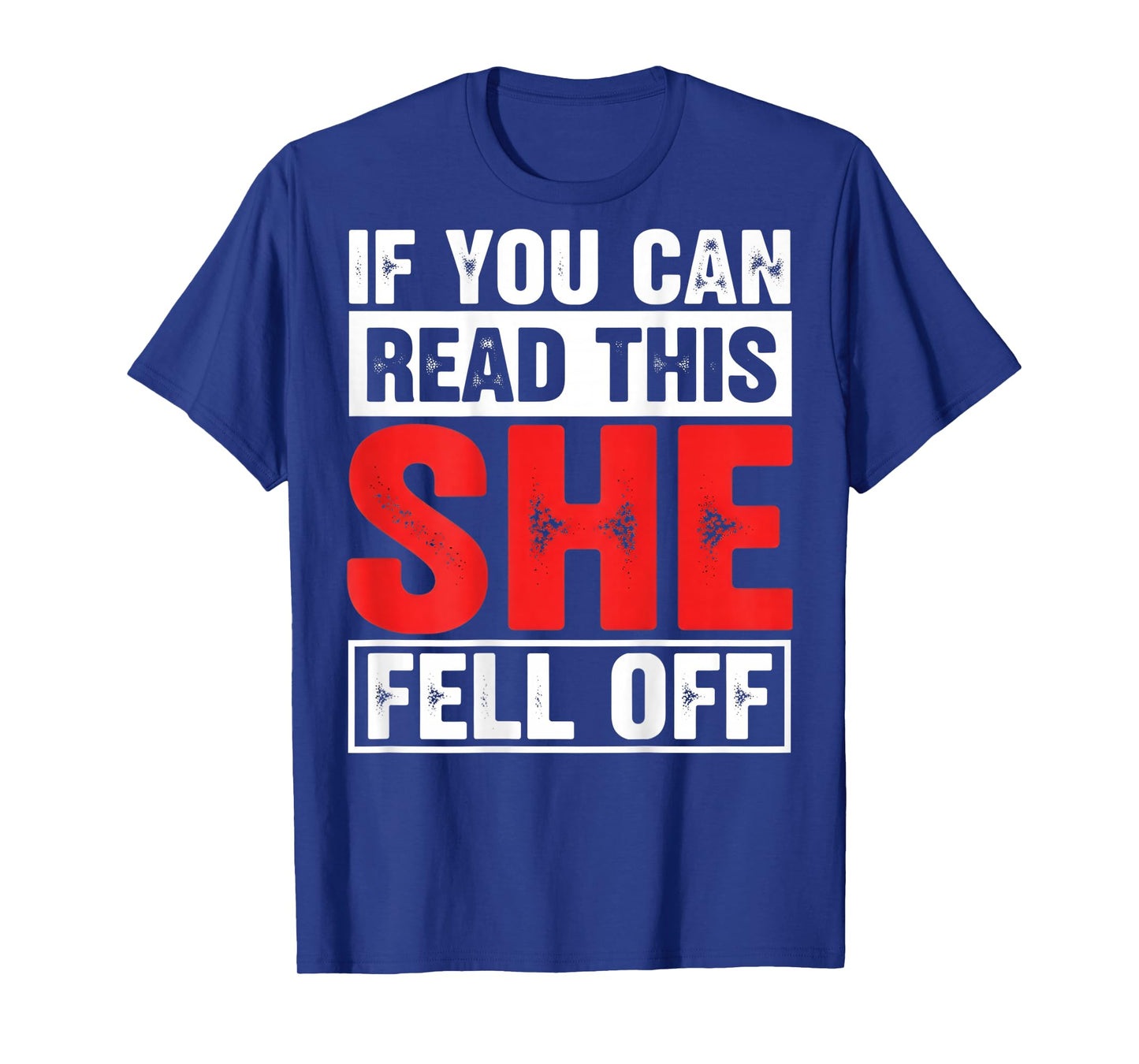 If You Can Read This She Fell Off Funny Biker Motorcycle Men T-Shirt