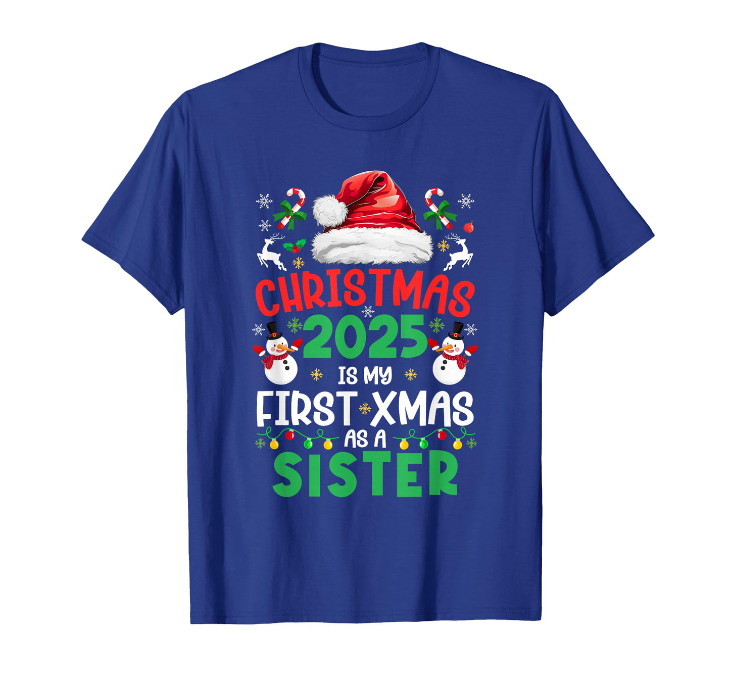 Funny Christmas 2025 is My First Xmas As A Sister Family T-Shirt