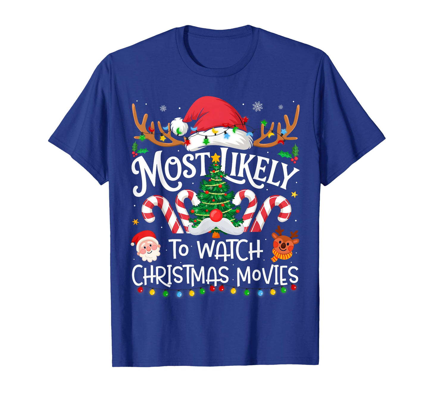 Most Likely to Watch Christmas Movies Family Christmas T-Shirt