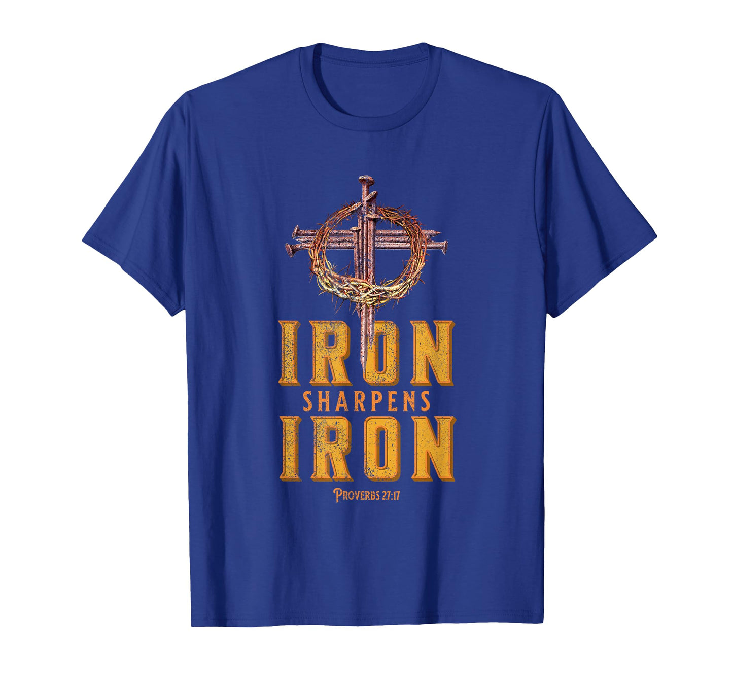 Iron Sharpens Iron / Proverbs 27:17 / Religious Bible Verse T-Shirt