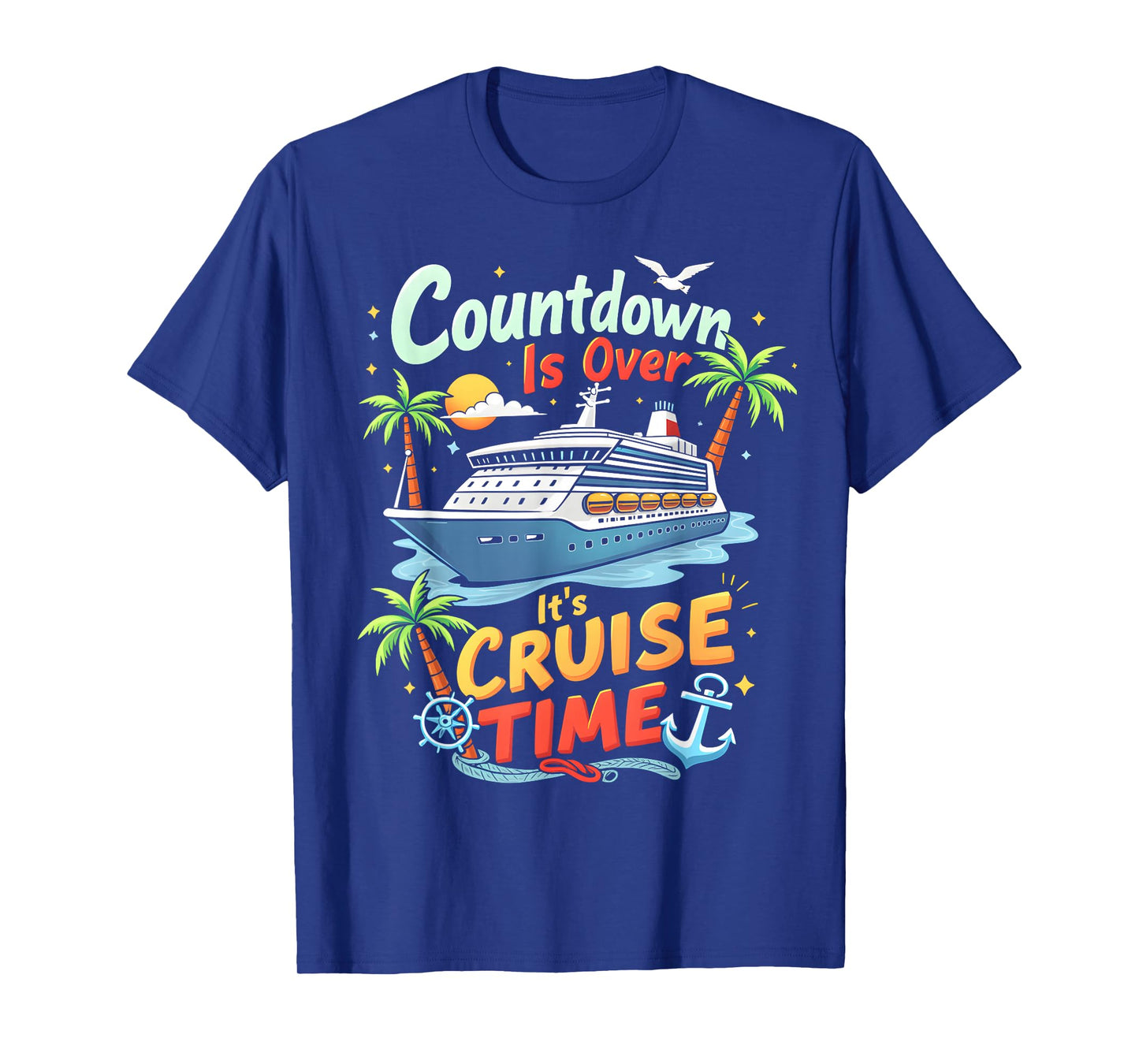 Countdown Is Over It's Cruise Time Apparel Unisex-Adult Cruise Squad 2025 Family Cruise 2025 Couple Outfits Friends Black T-Shirt