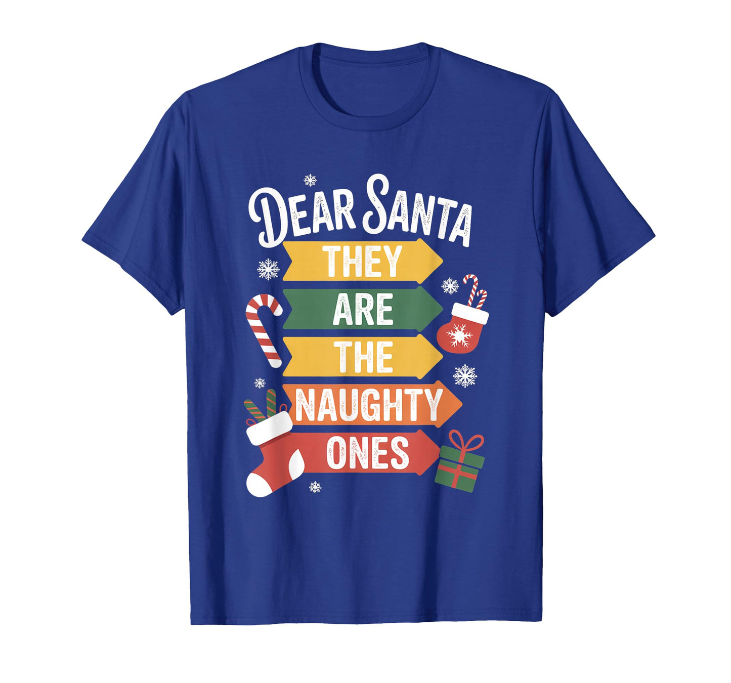 Dear Santa They are The Naughty Ones Hilarious Christmas T-Shirt