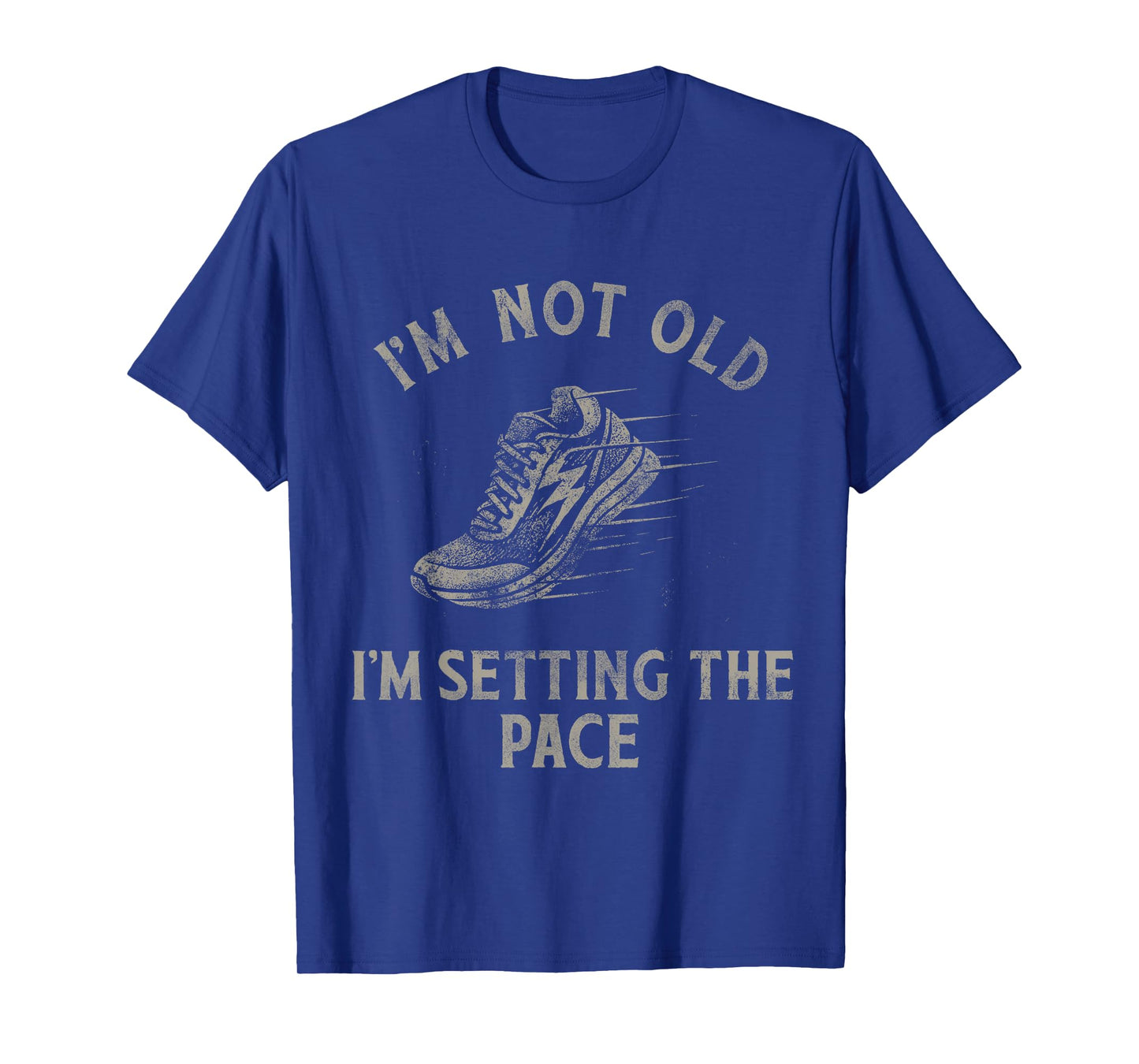 Funny Runner I'm Not Old I'm Setting The Pace Fitness Joke T-Shirt