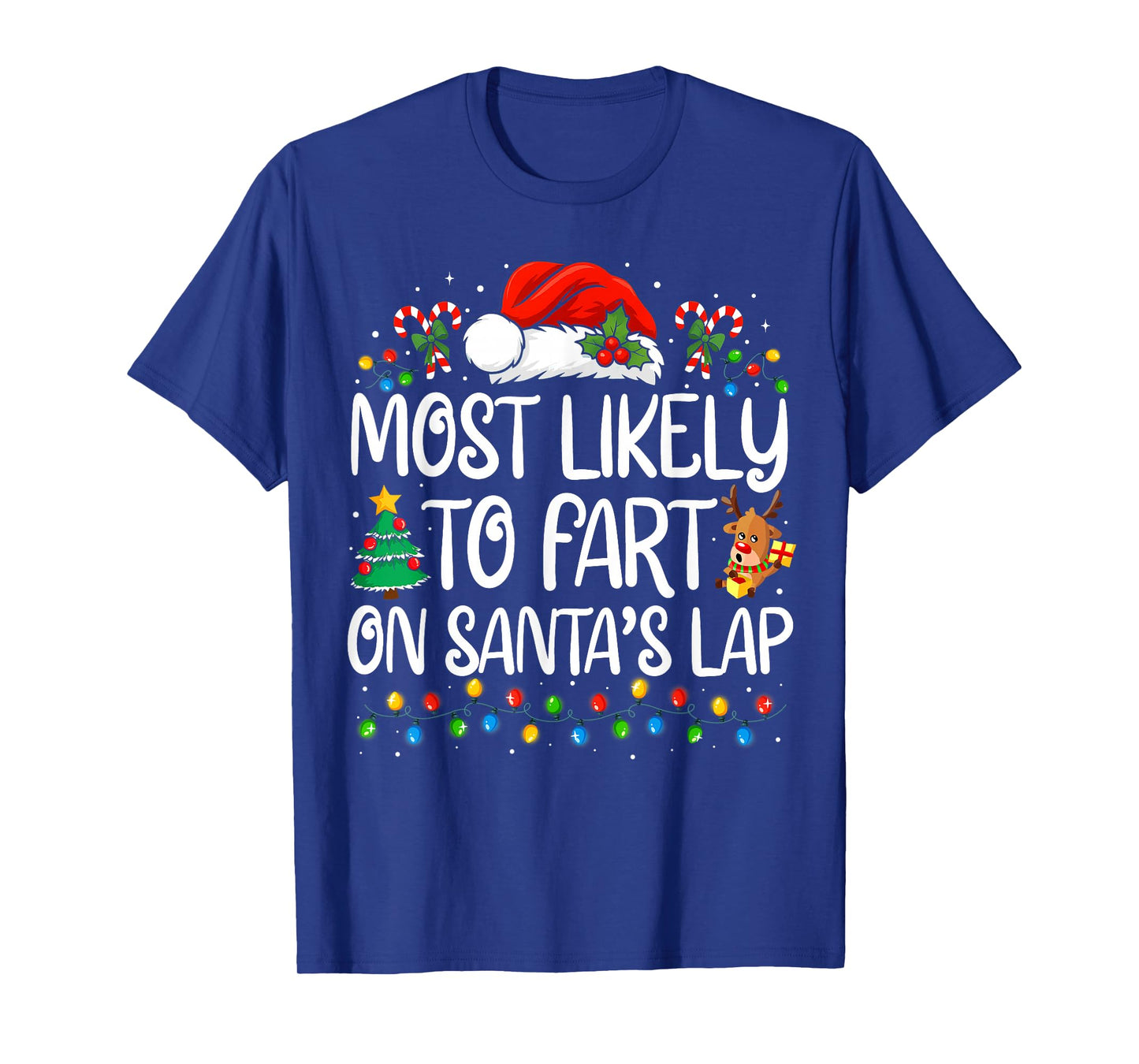Most Likely to Fart On Santa's Lap Family Matching Christmas T-Shirt