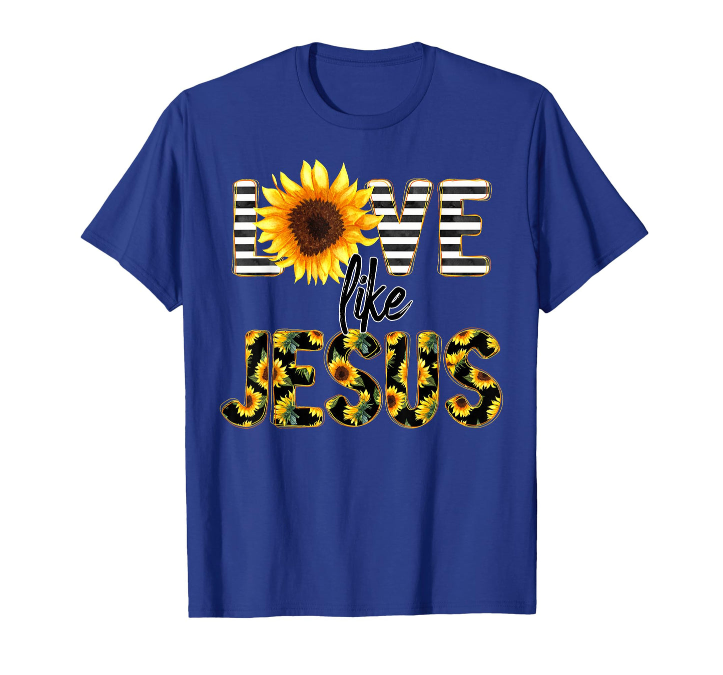 Sunflower Love Like Jesus T-Shirt