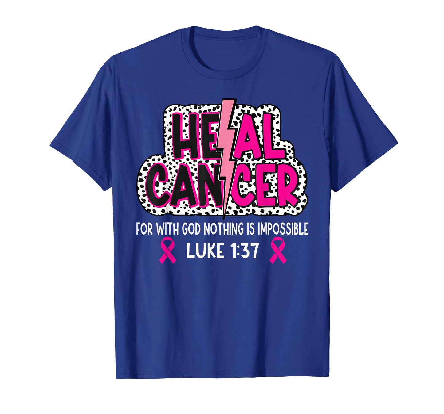 Heal Cancer Believe God Christian Breast Cancer Awareness T-Shirt