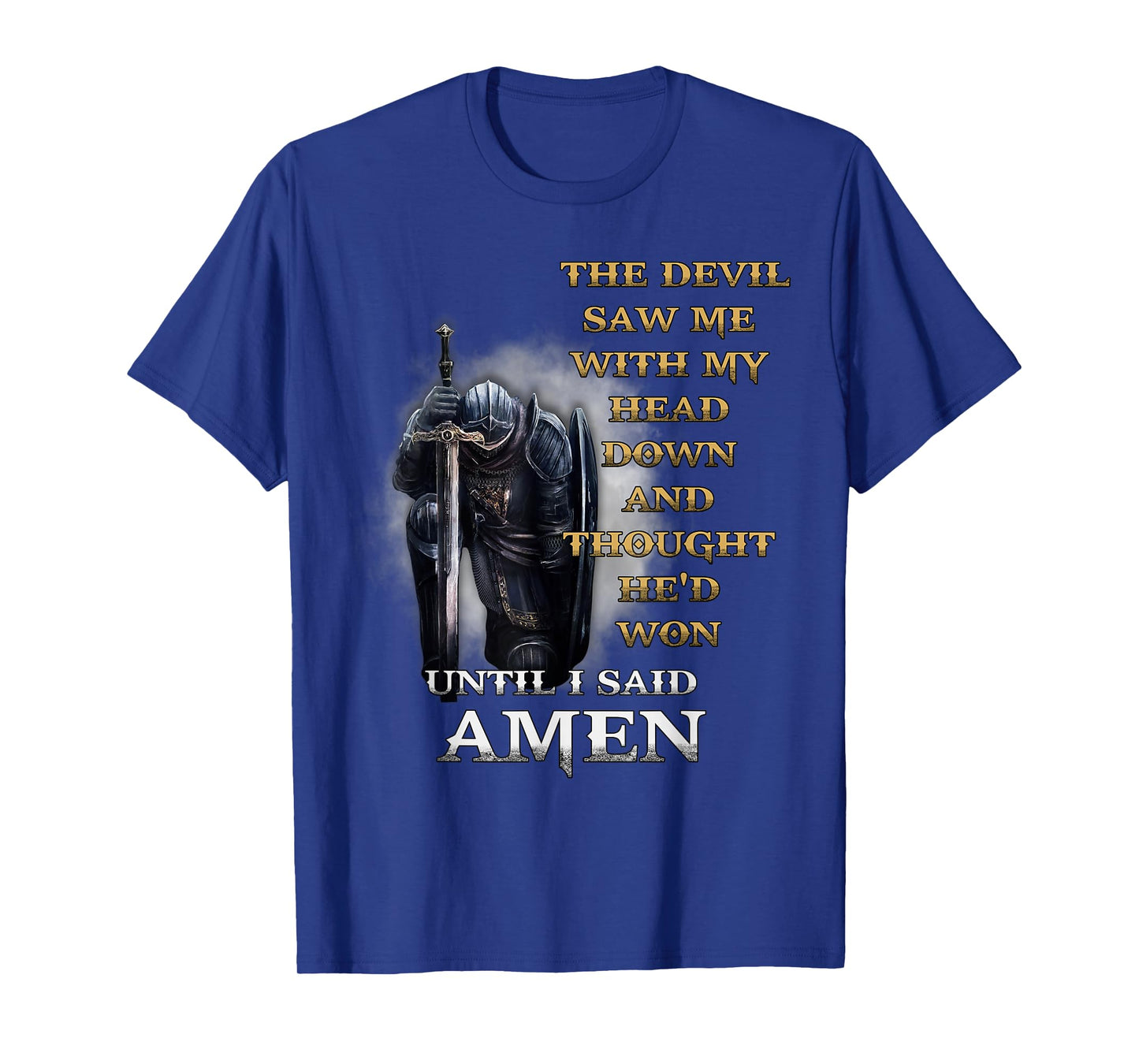 The Devil Saw Me With My Head Down Until I Said Amen Retro T-Shirt