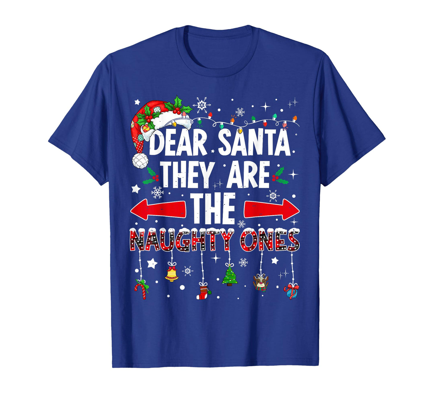 Dear Santa They are The Naughty Ones Funny Christmas T-Shirt