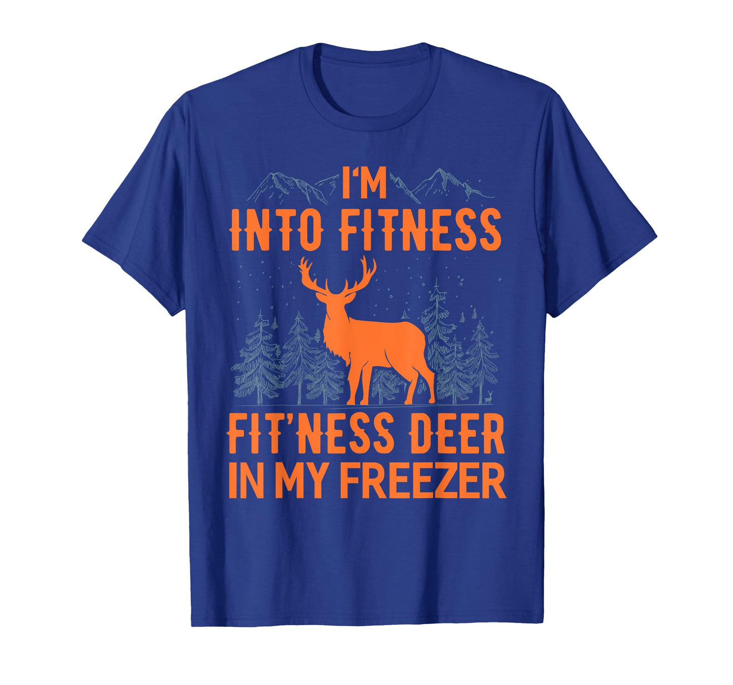 Fitness Deer in my Freezer Shirt Deer Shirts Deer Hunting T-Shirt