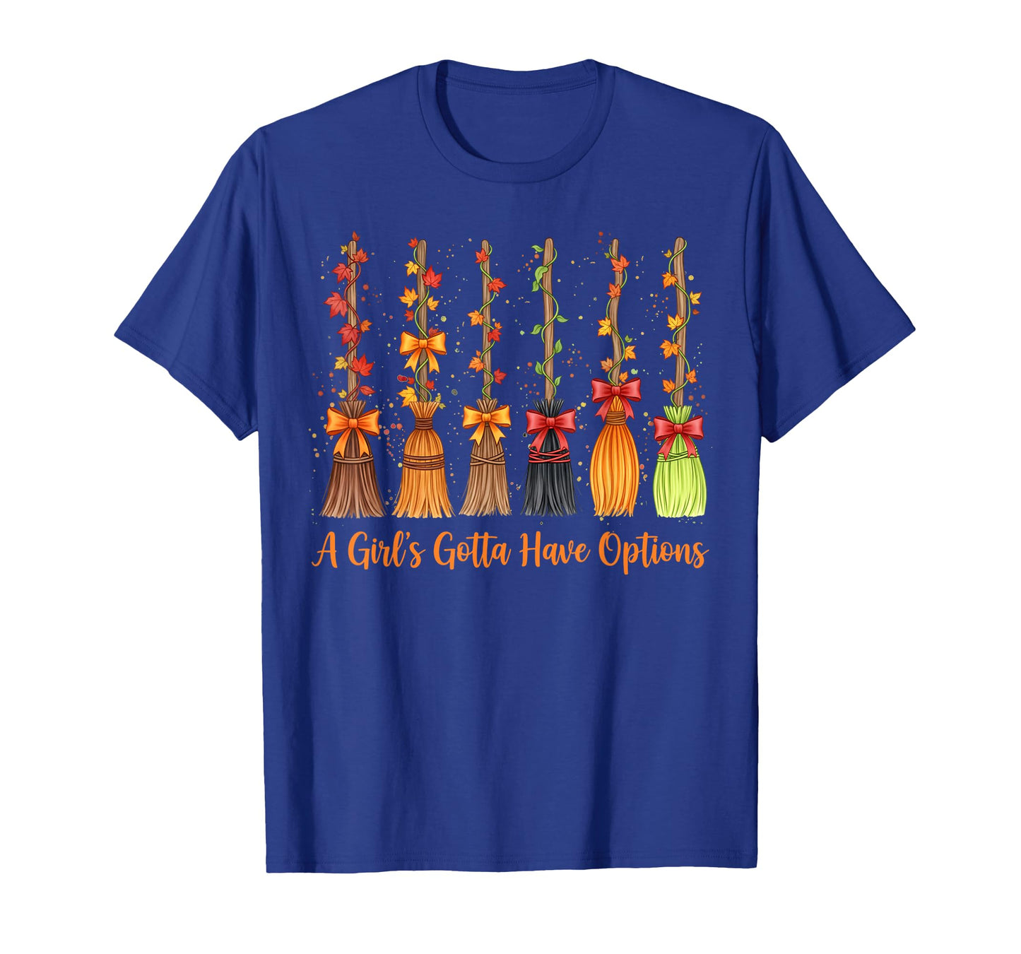 Halloween Coquette Witch Brooms A Girl's Gotta Have Options T-Shirt