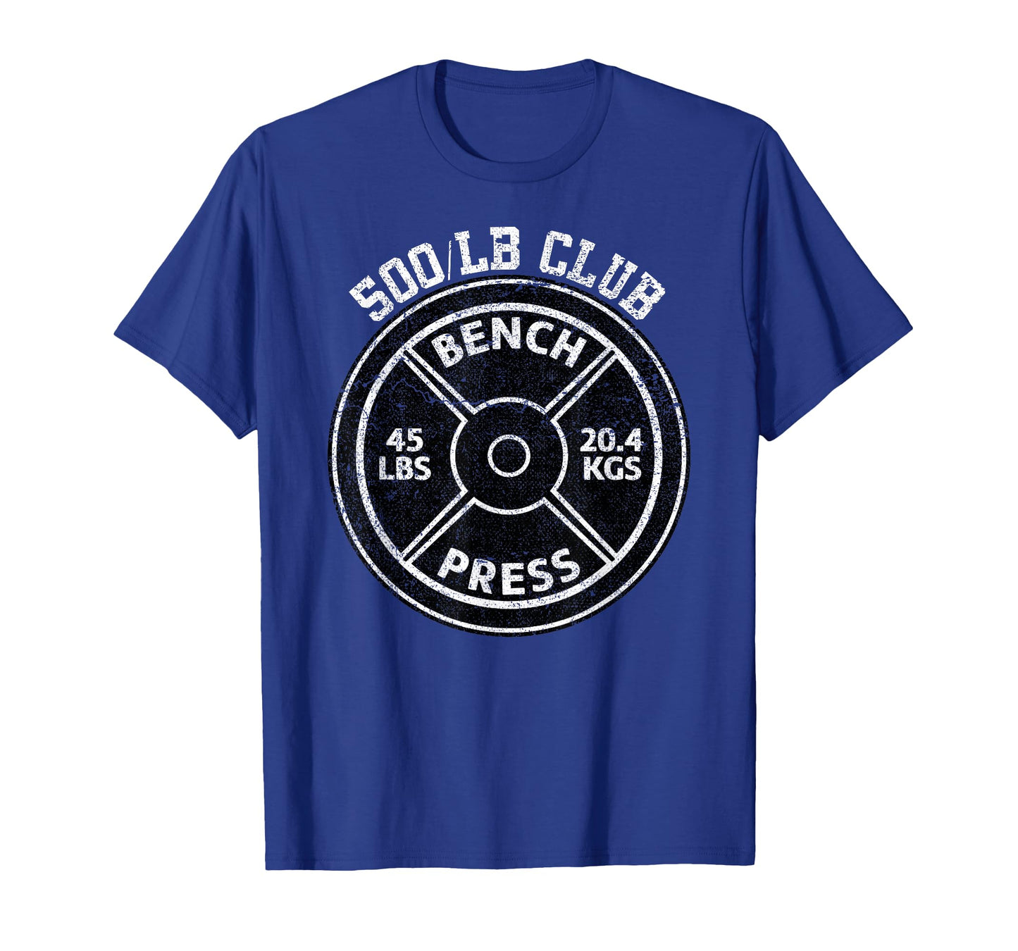 500 Lbs Pound Bench Press Club Gym Weightlifting Powerlift T-Shirt