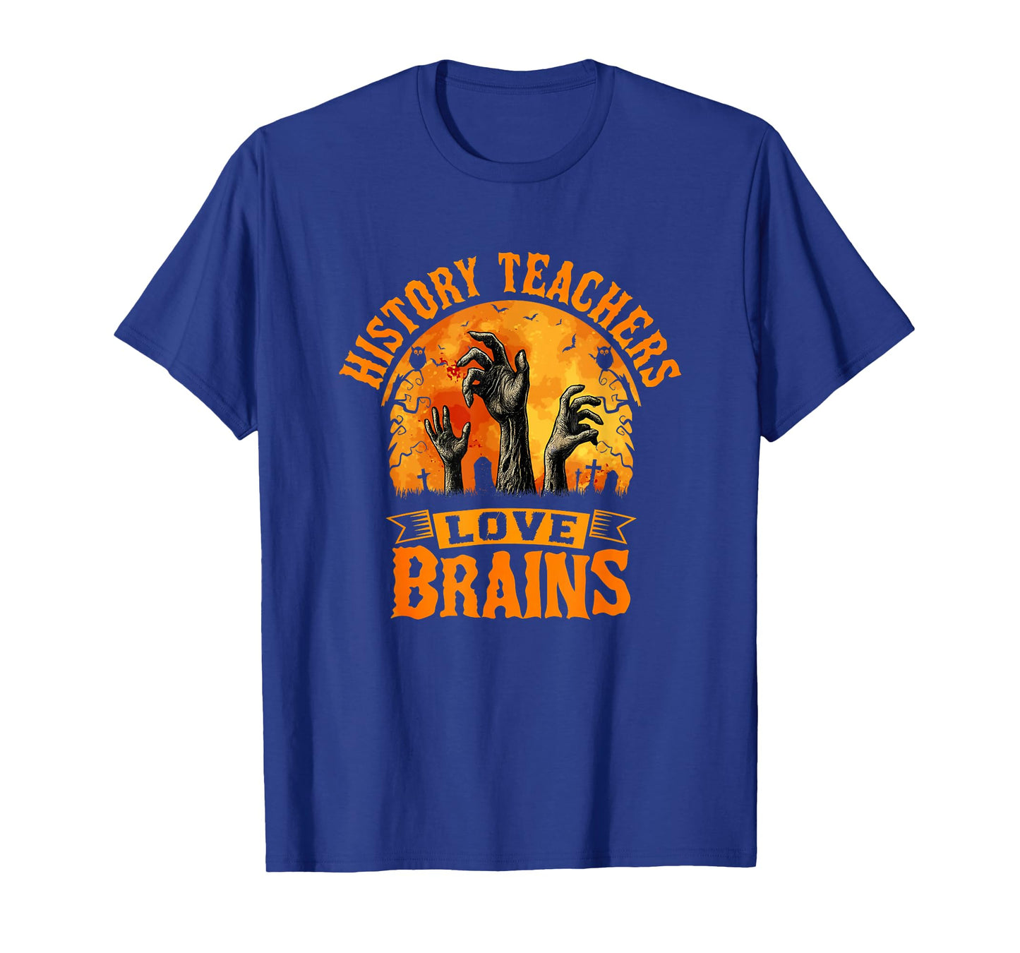 History Teachers Love Brains Halloween Teacher T-Shirt