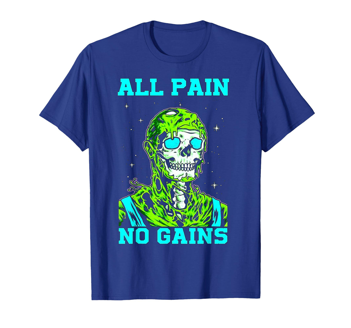All Pain No Gains Fitness Weightlifting Bodybuilding Gym T-Shirt