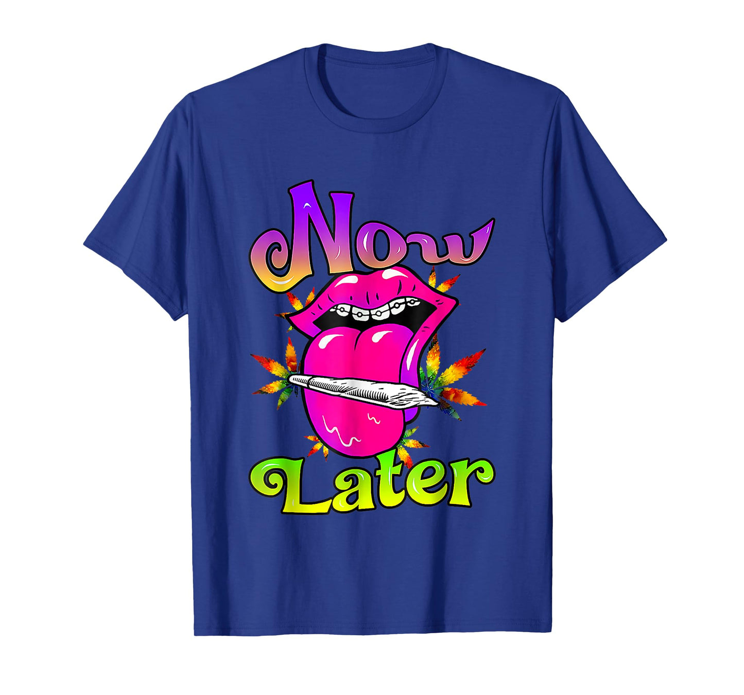 Smoke Now Or Later 420 Day, Sexy Women Smoking Lips Weed T-Shirt