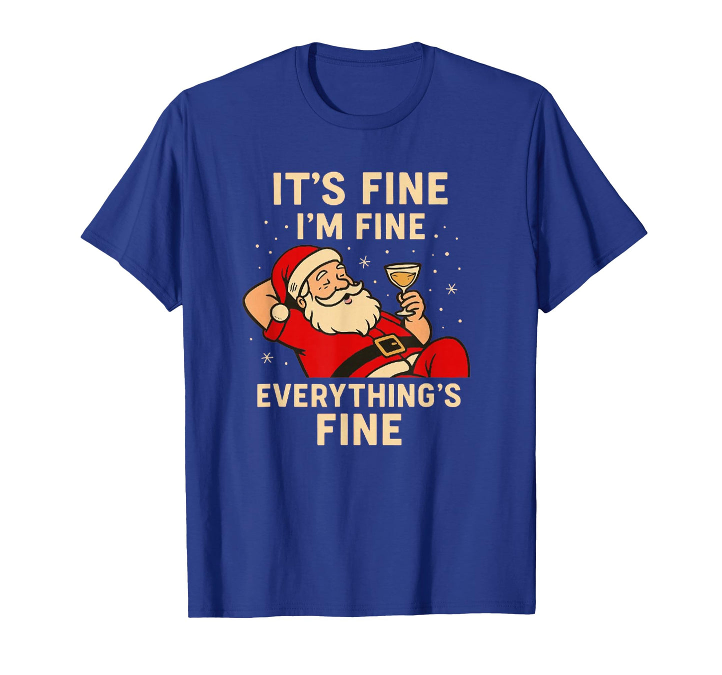 Funny Quirky Christmas Santa โ Itโs Fine Iโm Fine T-Shirt