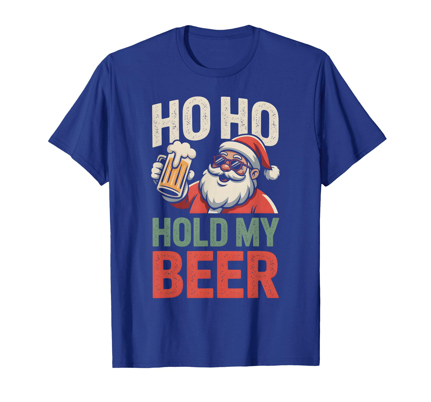 Ho Ho Hold My Beer Funny Santa Sunglasses Christmas Drinking T-Shirt