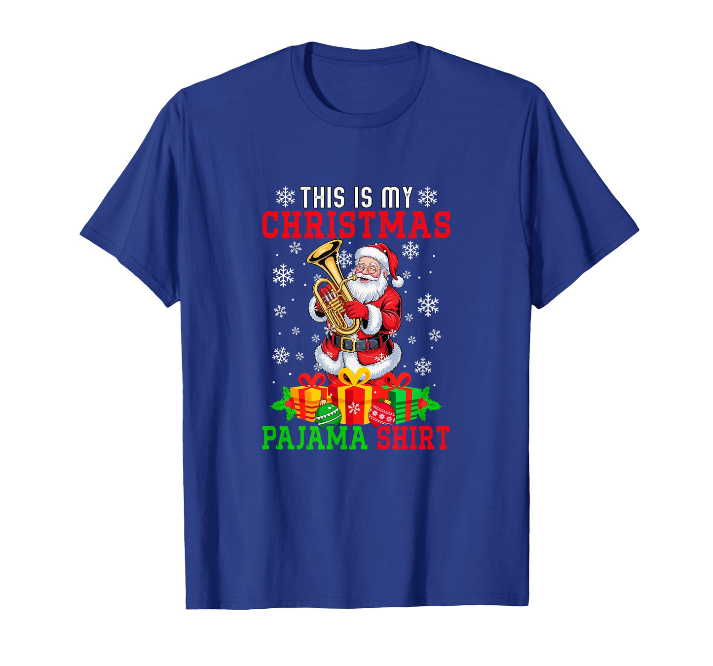 My Christmas Pajama Shirt Santa Playing Tuba Instrument T-Shirt