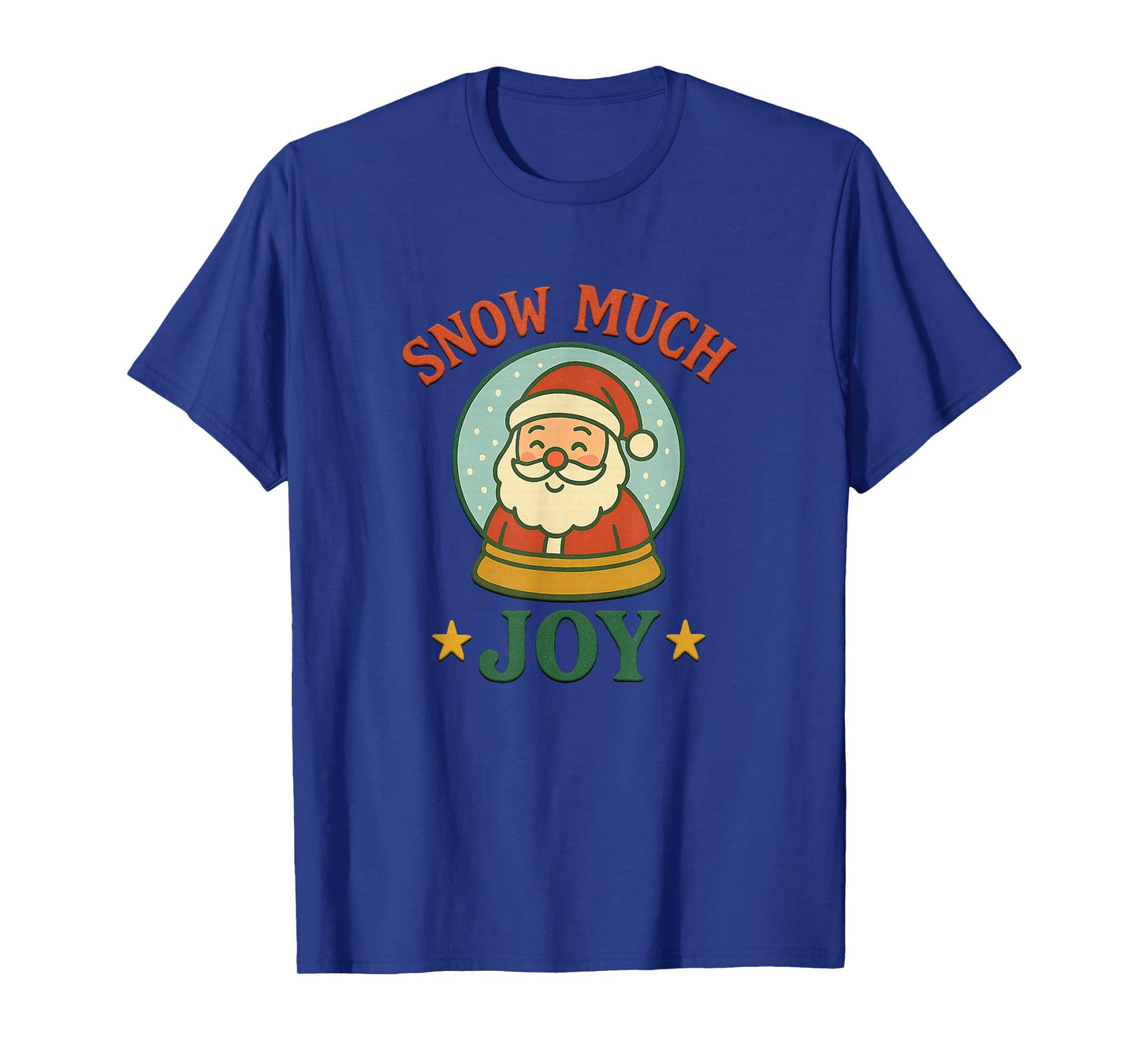 Snow Much Joy Retro Santa Snow Globe Holiday T-Shirt